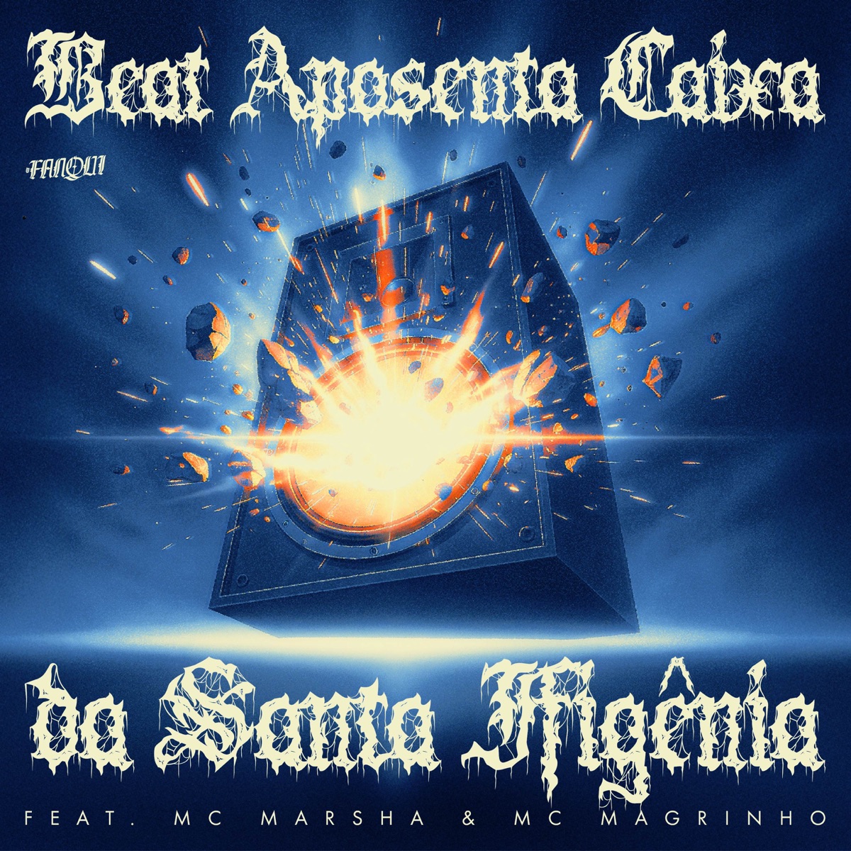 Beat Aposenta Caixa da Santa Ifigênia - Single by DJ Fanqui, MC Marsha & Mc Magrinho album cover