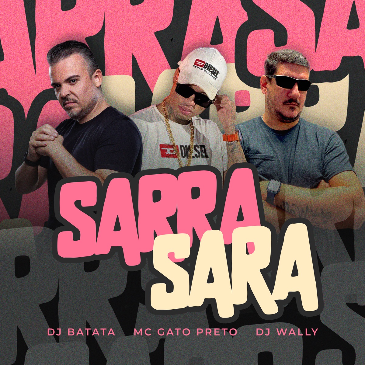 Sarra Sara - Single by Dj Batata, Mc Gato Preto & DJ Wally album cover