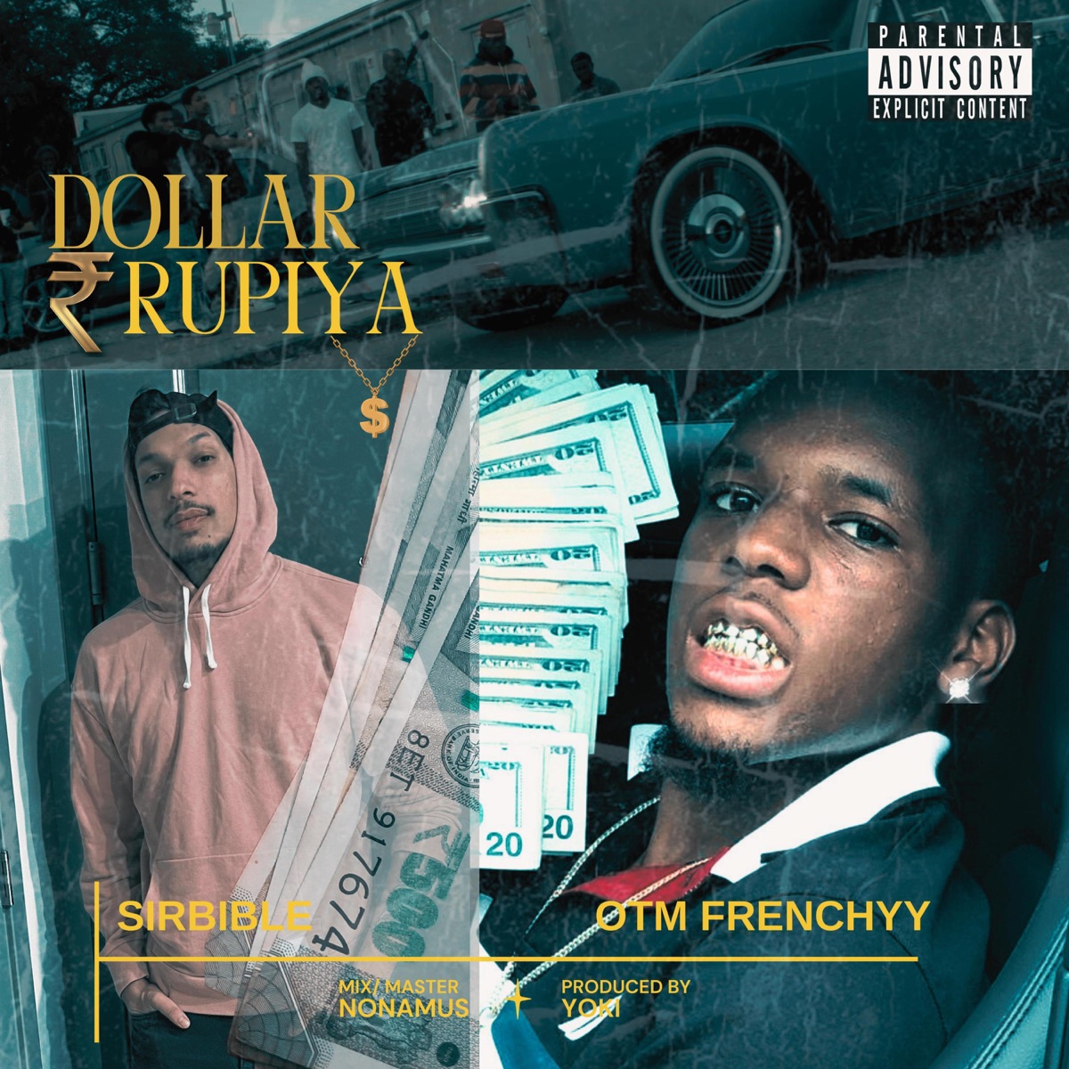 DOLLAR RUPIYA (feat. OTM Frenchyy) - Single by Sirbible album cover