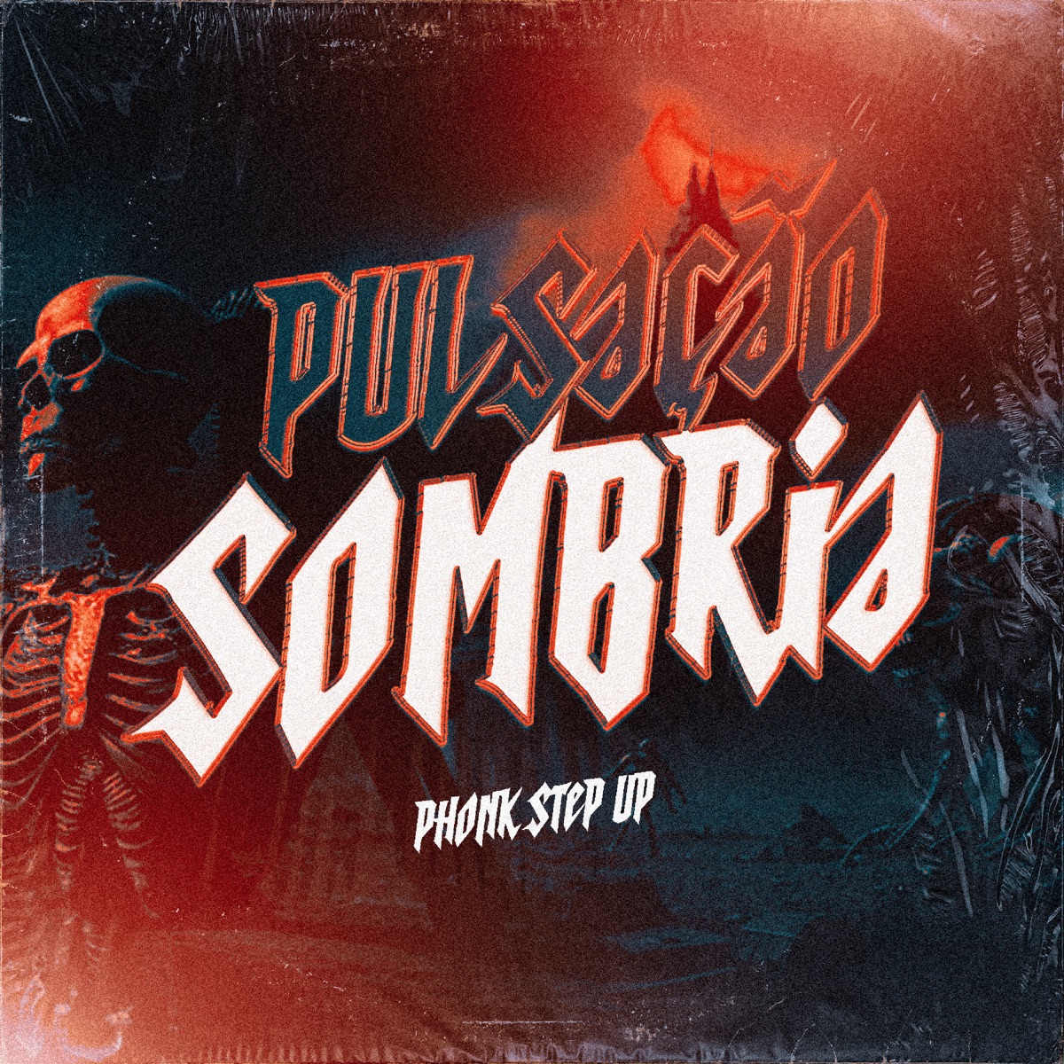 PULSAÇÃO SOMBRIA - PHONK STEP UP - EP by Dj Magro, MC MEDUZA & Mc Rd album cover