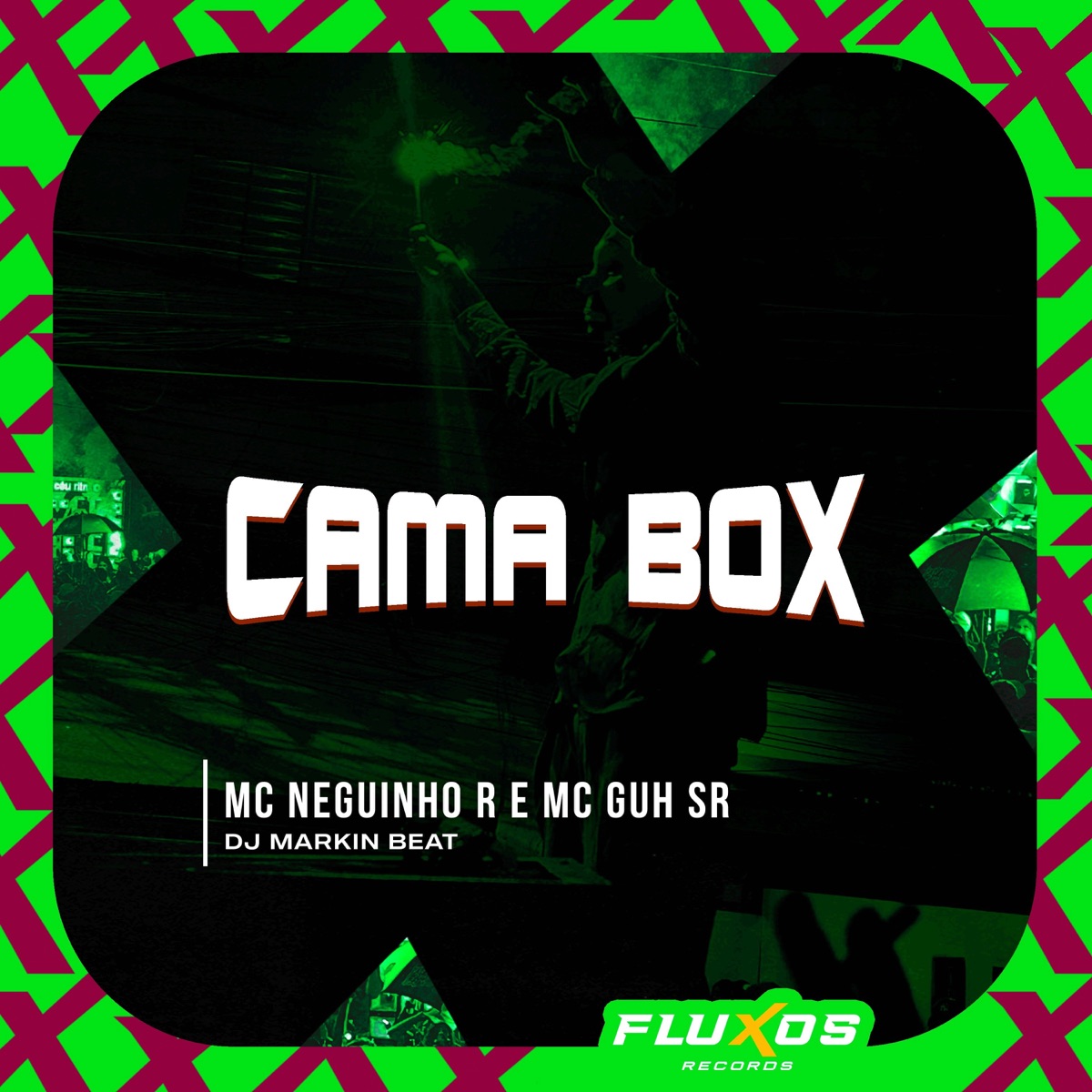 Cama Box - Single by MC Neguinho R, MC Guh SR & DJ MARKIN BEAT album cover