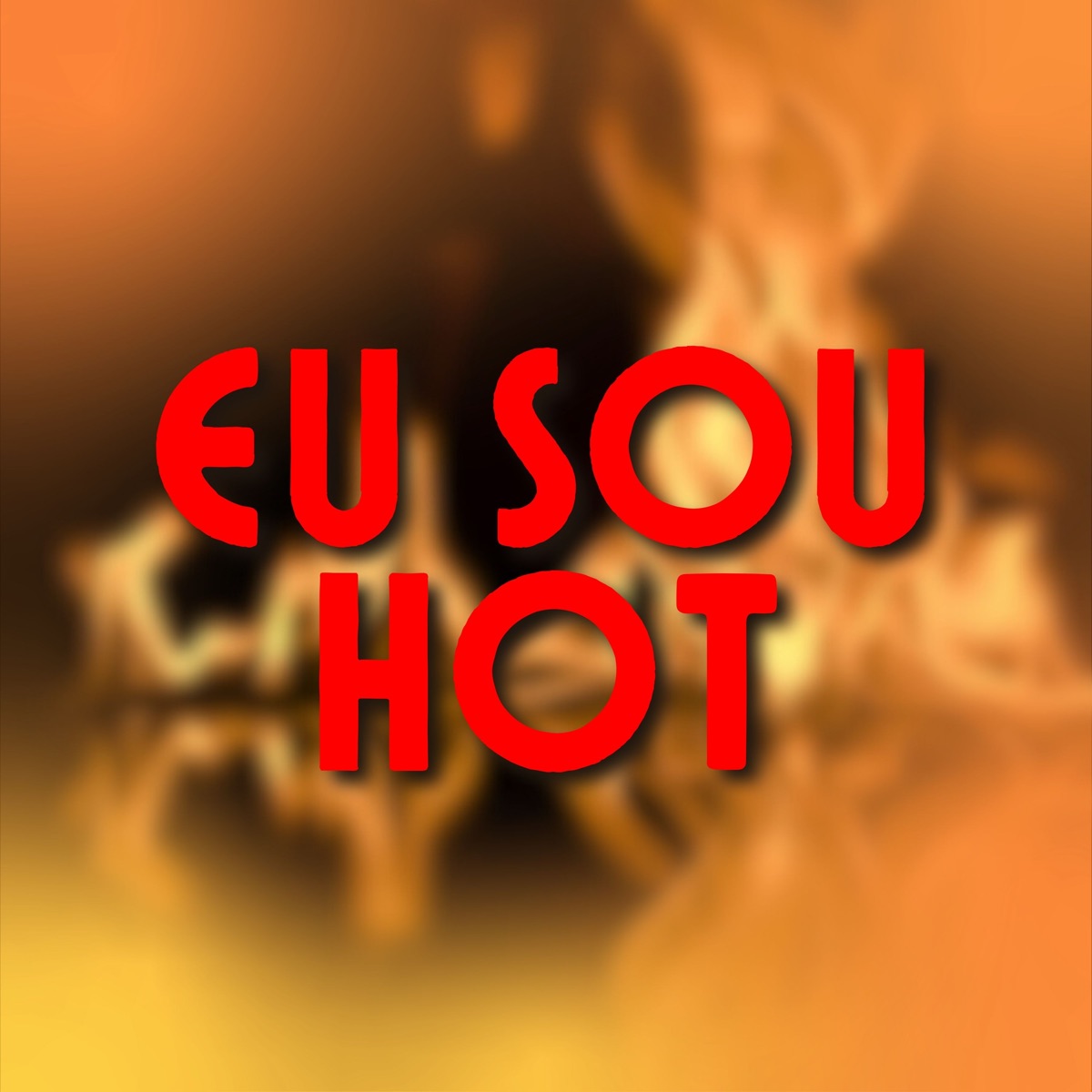 Eu Sou Hot - Single by Mc Avatar, DJ William beats & Rodado Records album cover