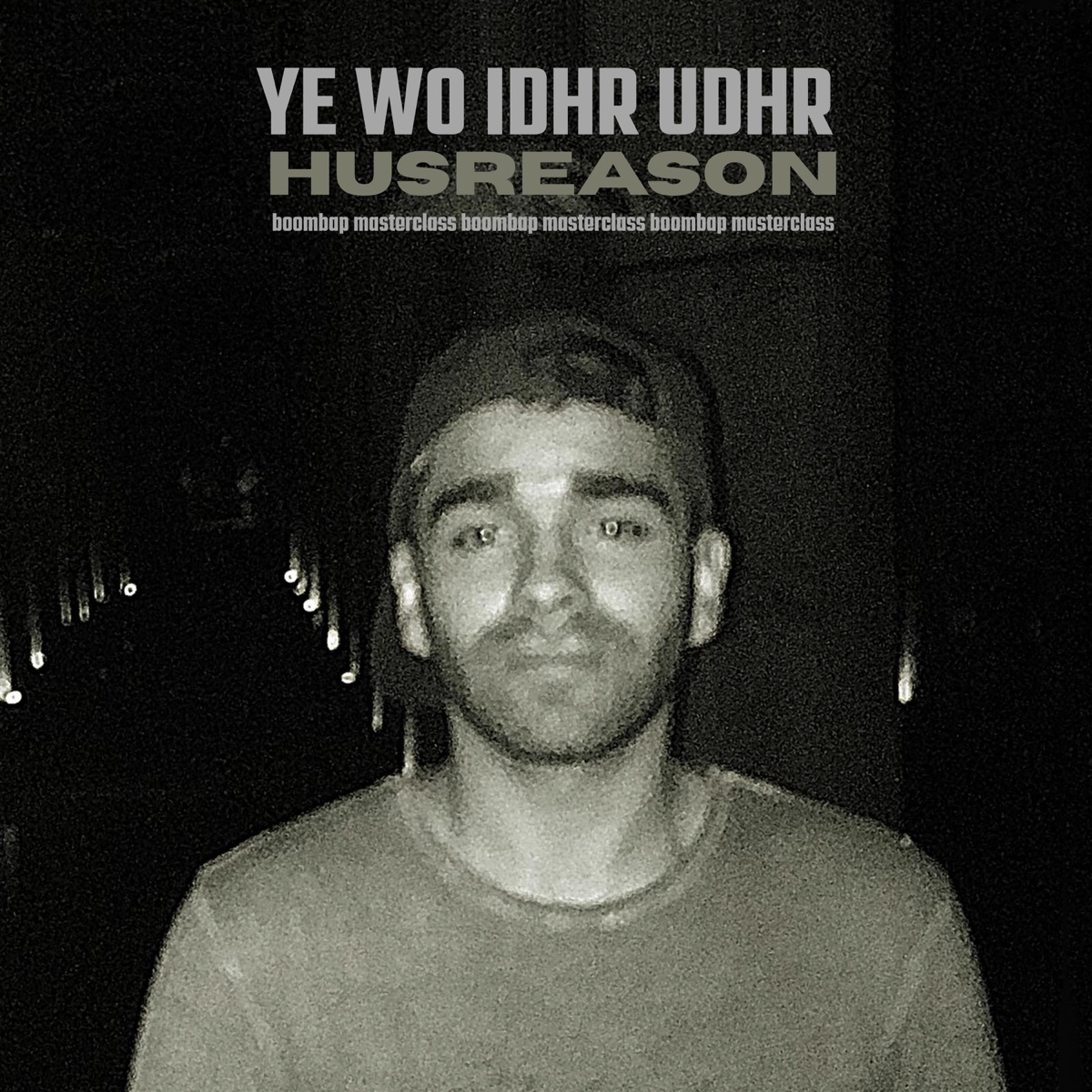Ye Wo Idhr Udhr - Single by HusReason album cover