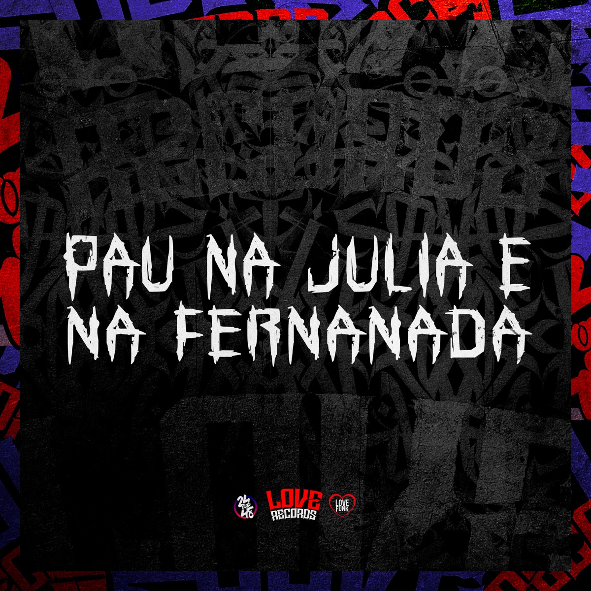 Pau na Julia e na Fernanada (feat. Mc Menor do Doze) - Single by Yuri Redicopa, DJ SZ & DJ Douglinhas album cover
