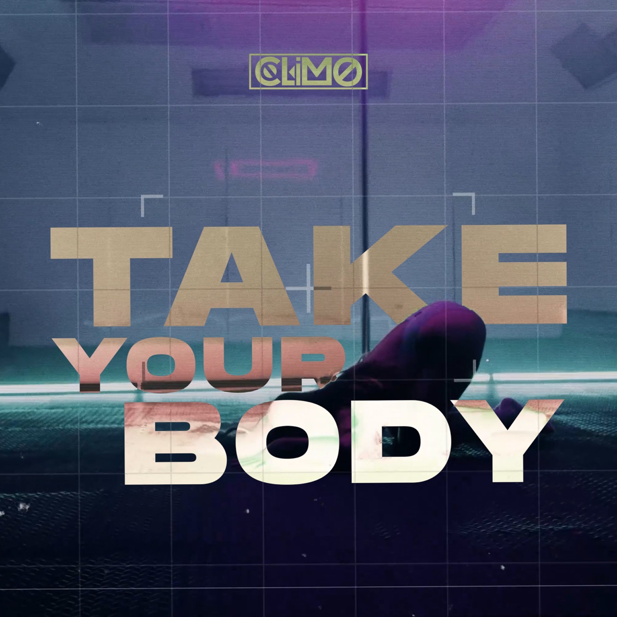 Take Your Body - Single by CLIMO album cover