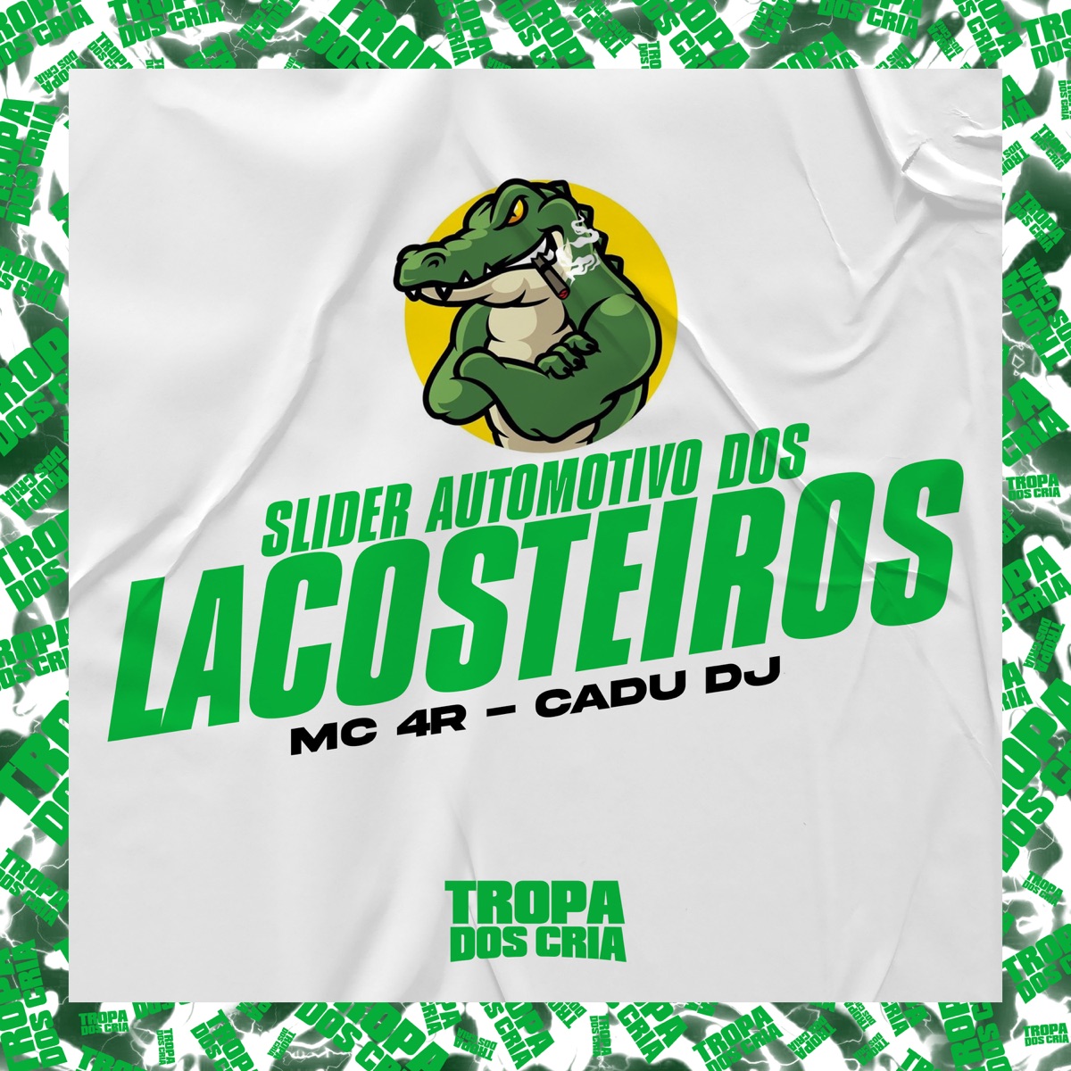 Slider Automotivo dos Lacosteiros - Single by Cadu DJ, MC 4R & Tropa dos Cria album cover