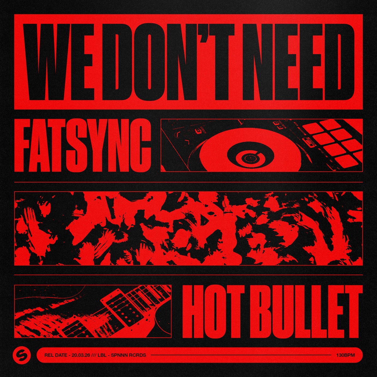 We Don't Need - Single by FatSync & Hot Bullet album cover