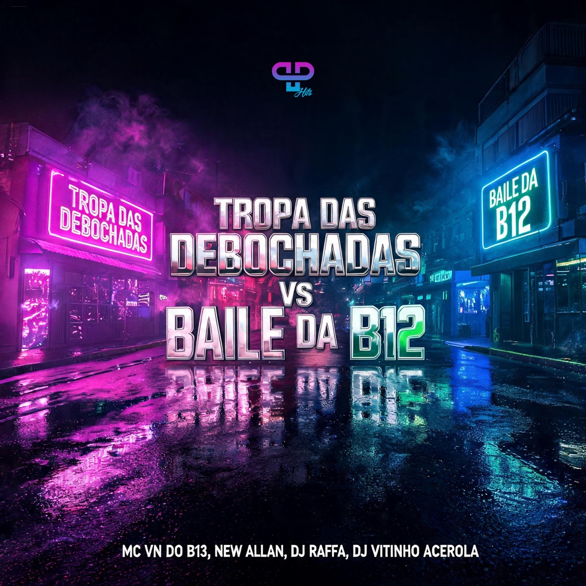 Tropa Das Debochadas Vs Baile Da B12 - Single by MC VN do B13, New Allan & DJ Raffa album cover
