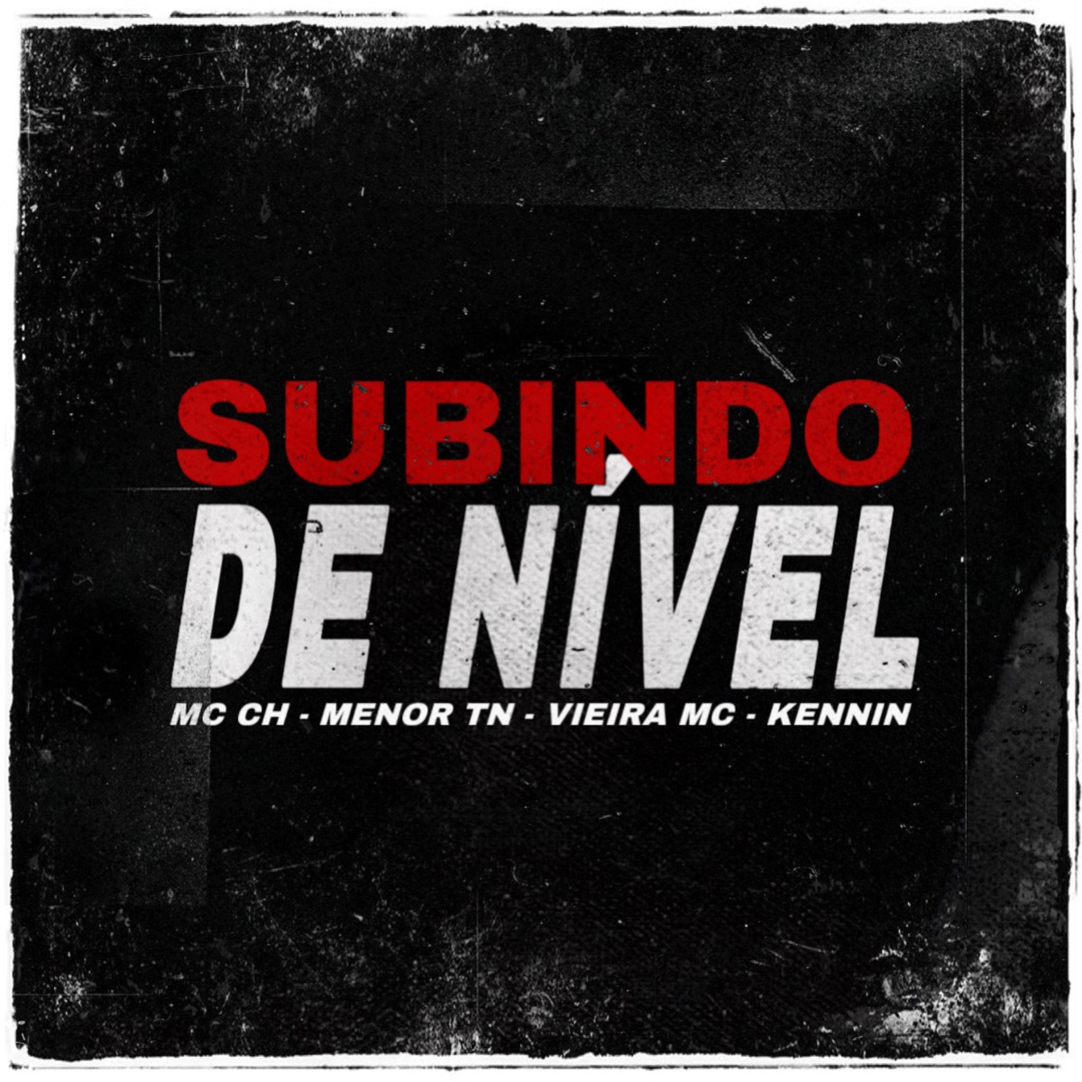 Subindo de Nível (feat. CH PROD) - Single by Mc ch, MENOR TN, Vieira MC & KENNiN album cover