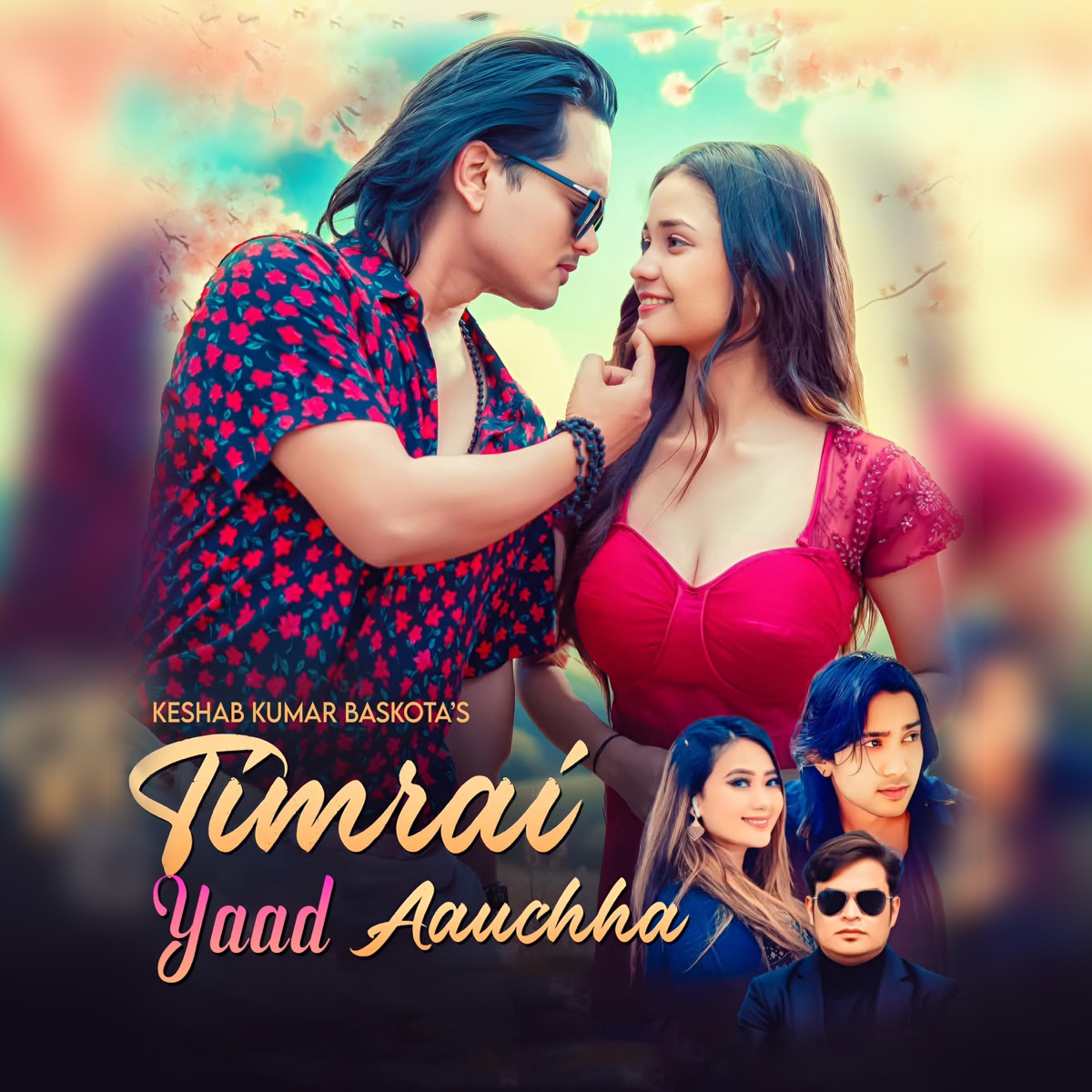 Timrai Yaad Aauchha - Single by Keshab Kumar Baskota, Suman KC & Kajal Tamang album cover