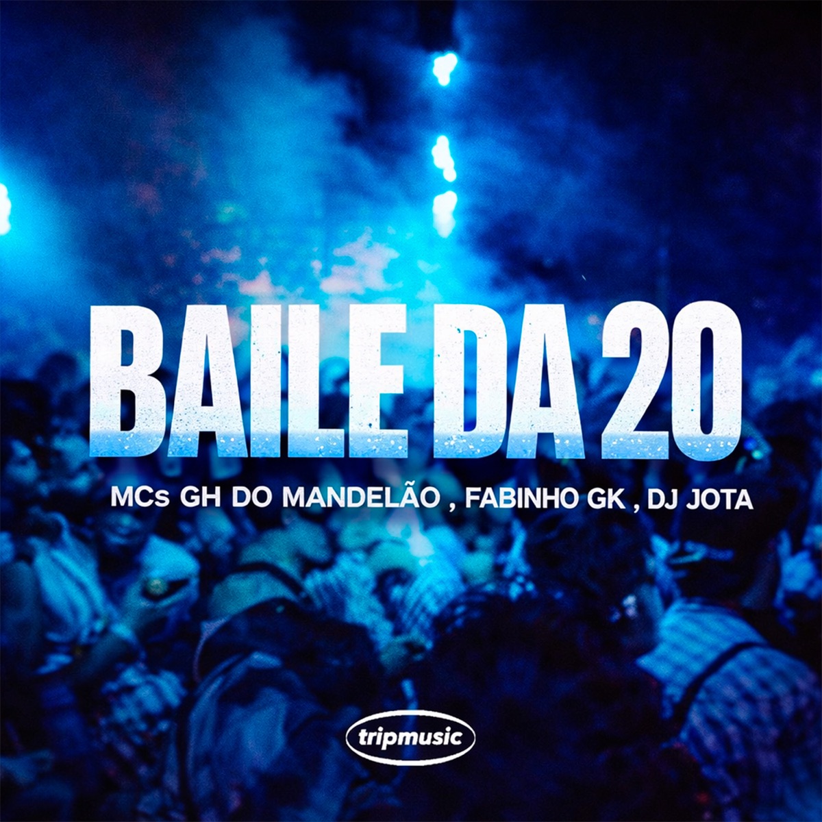 Baile da 20 (feat. TRIP MUSIC) - Single by Mc Fabinho GK, MC GH do MANDELÃO & DJ Jota Prod album cover
