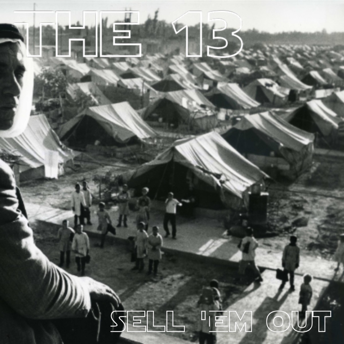 Sell 'Em Out (feat. Mark Stone River) - Single by The 13 album cover