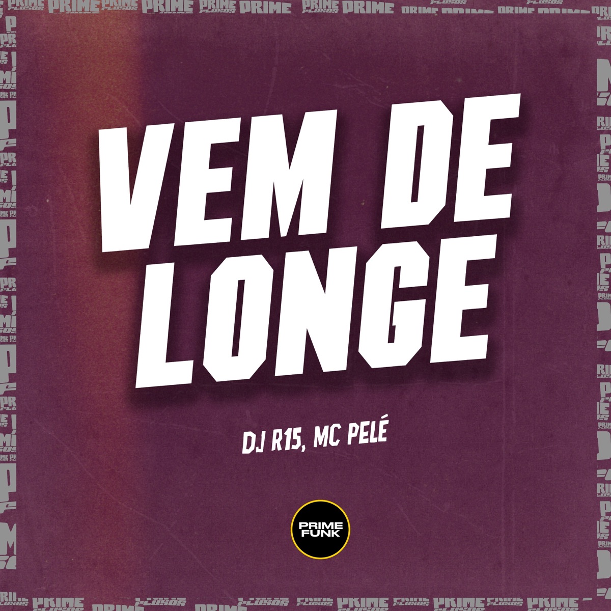Vem de Longe - Single by DJ R15 & MC Pele album cover