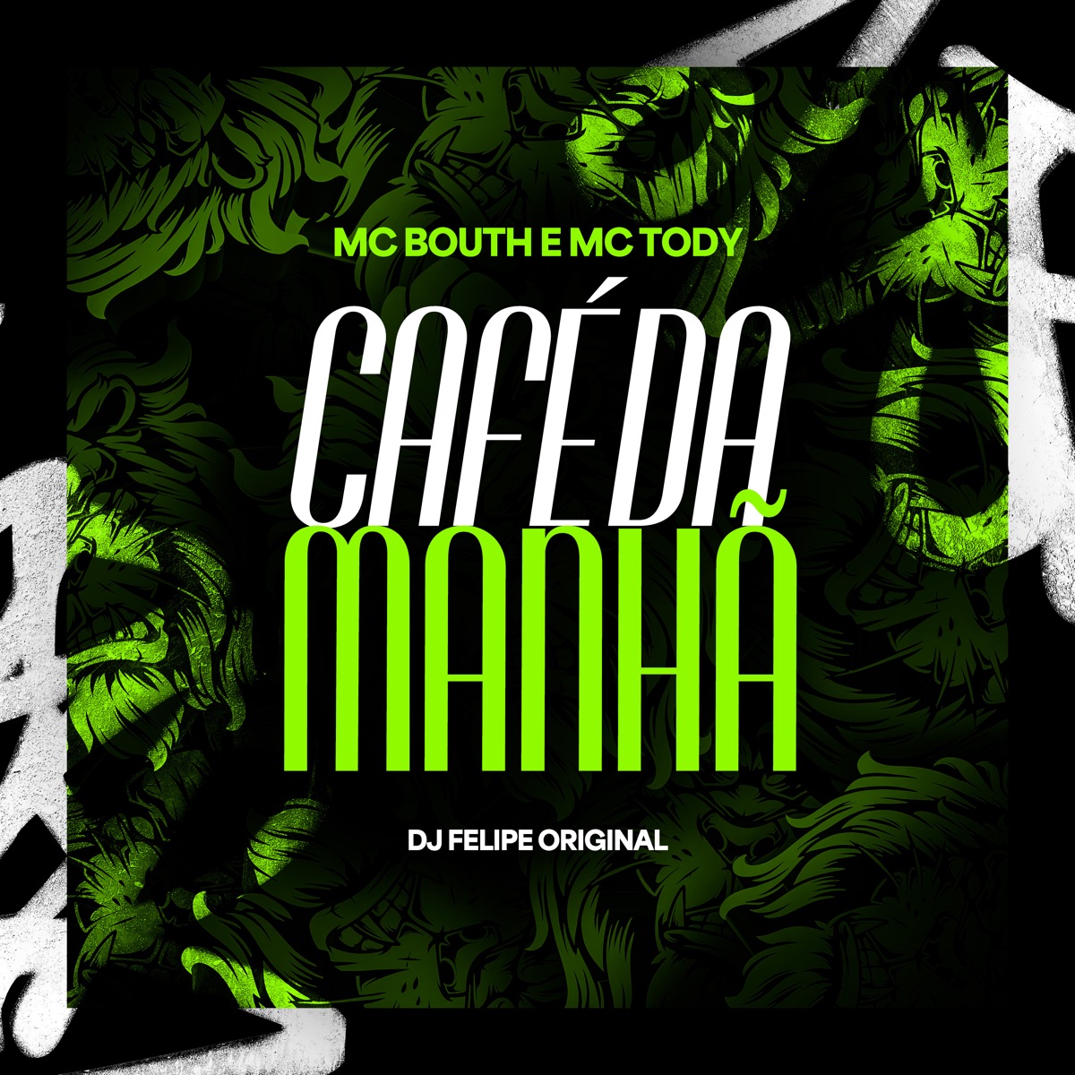 Café da Manhã - Single by DJ Felipe Original, MC Bouth & mc tody album cover