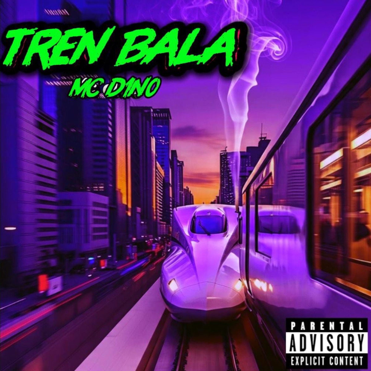 Tren Bala - Single by MC Dino & Lorkrecords album cover