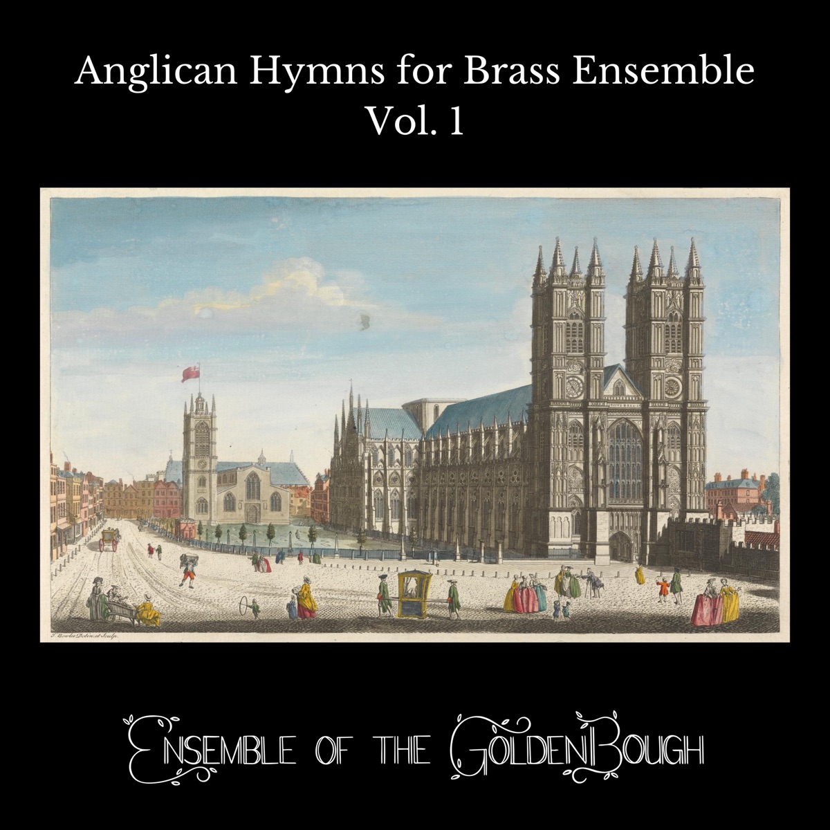 Anglican Hymns for Brass Ensemble, Vol. 1 - Single by Ensemble of the Golden Bough album cover