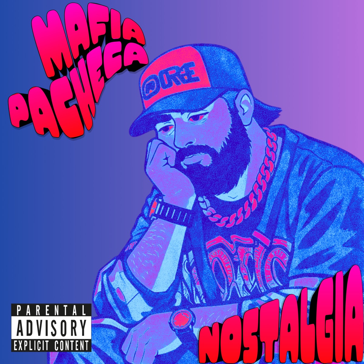 Nostalgia - Single by Mafia Pacheca album cover
