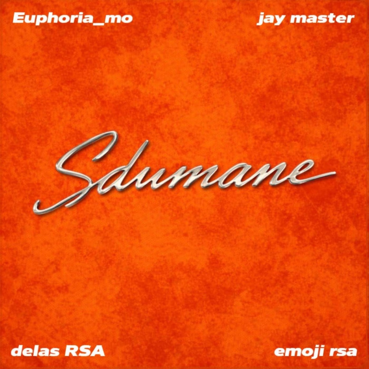 Sdumane (feat. Emoji SA, Grandpa_is_jiggy & Pretty.blvck) - Single by Euphoria_MO, Delasmg & Jay Maester album cover