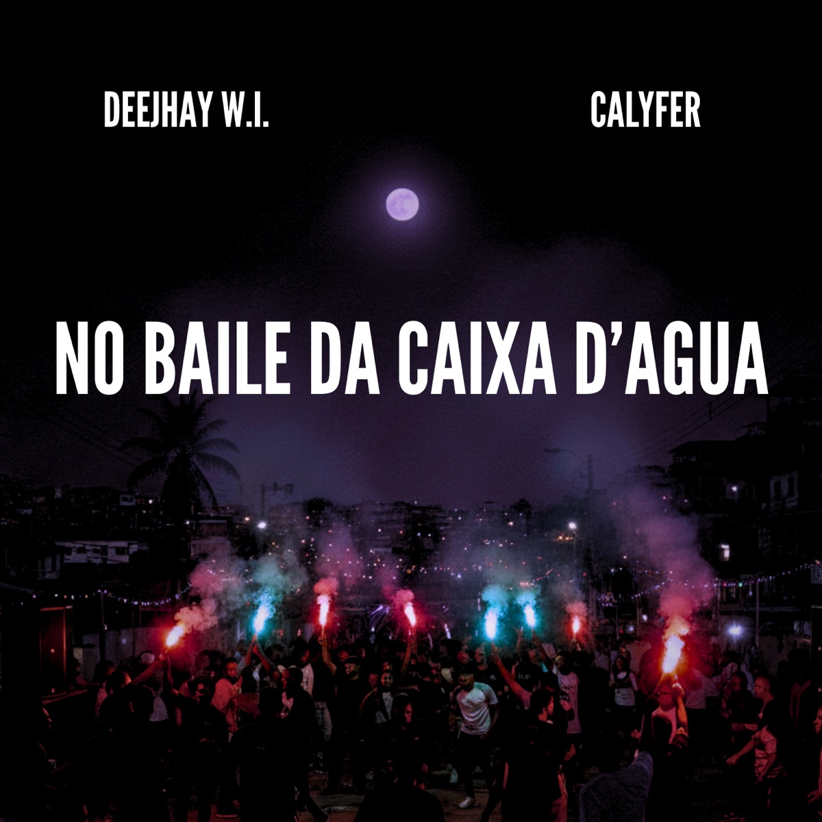 NO BAILE DA CAIXA D'AGUA - Single by Deejhay W.I & CalyFer album cover