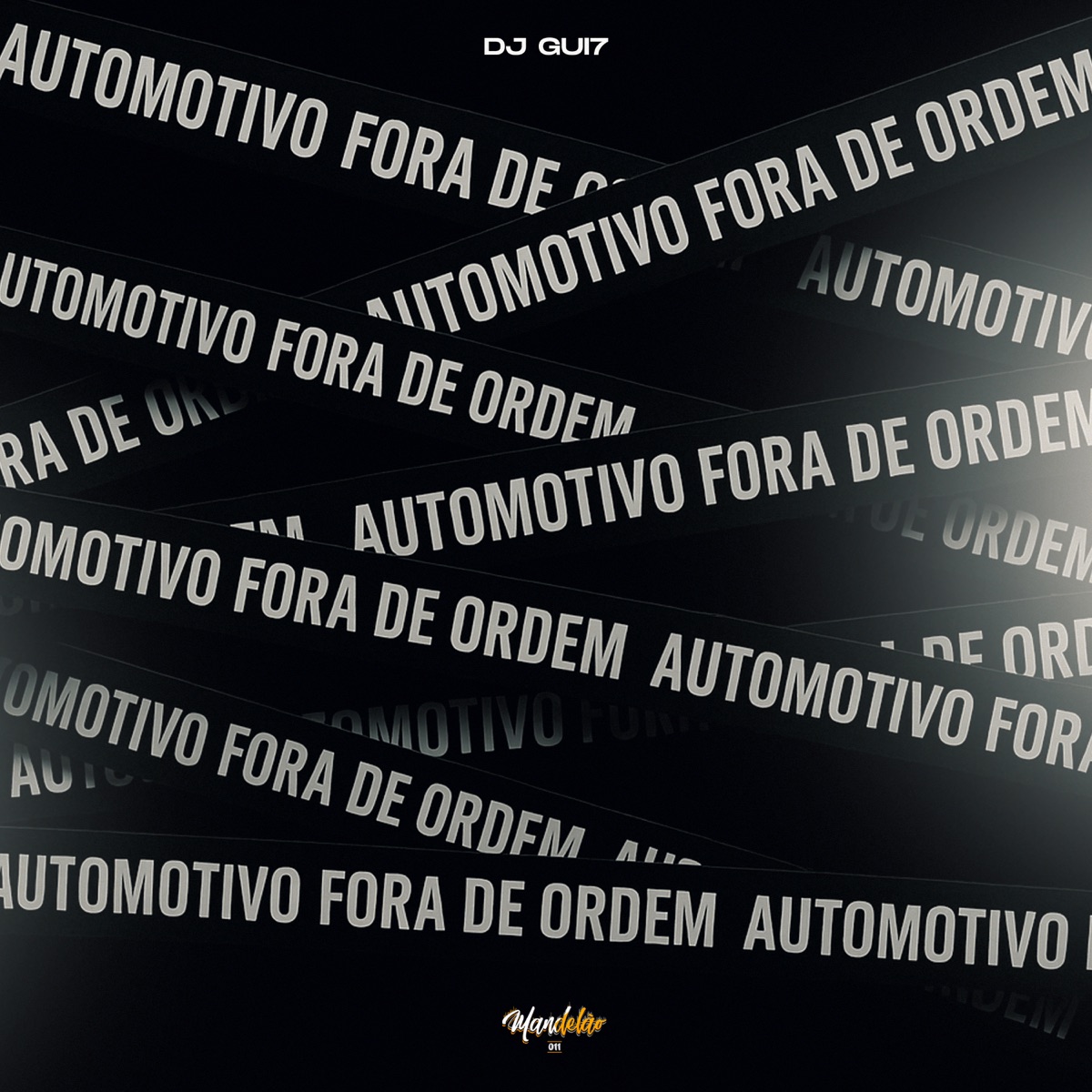 Automotivo Fora de Ordem - Single by DJ Gui7, MC G15, MC Guto VGS & MC Mello album cover