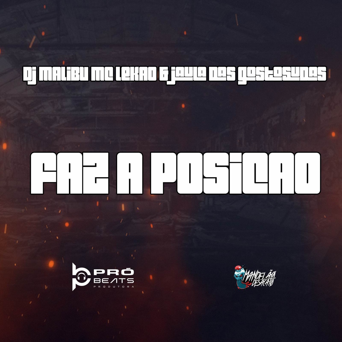 Faz a Posição - Single by MC LEKÃO, DJ Malibu & Jaula das gostosudas album cover