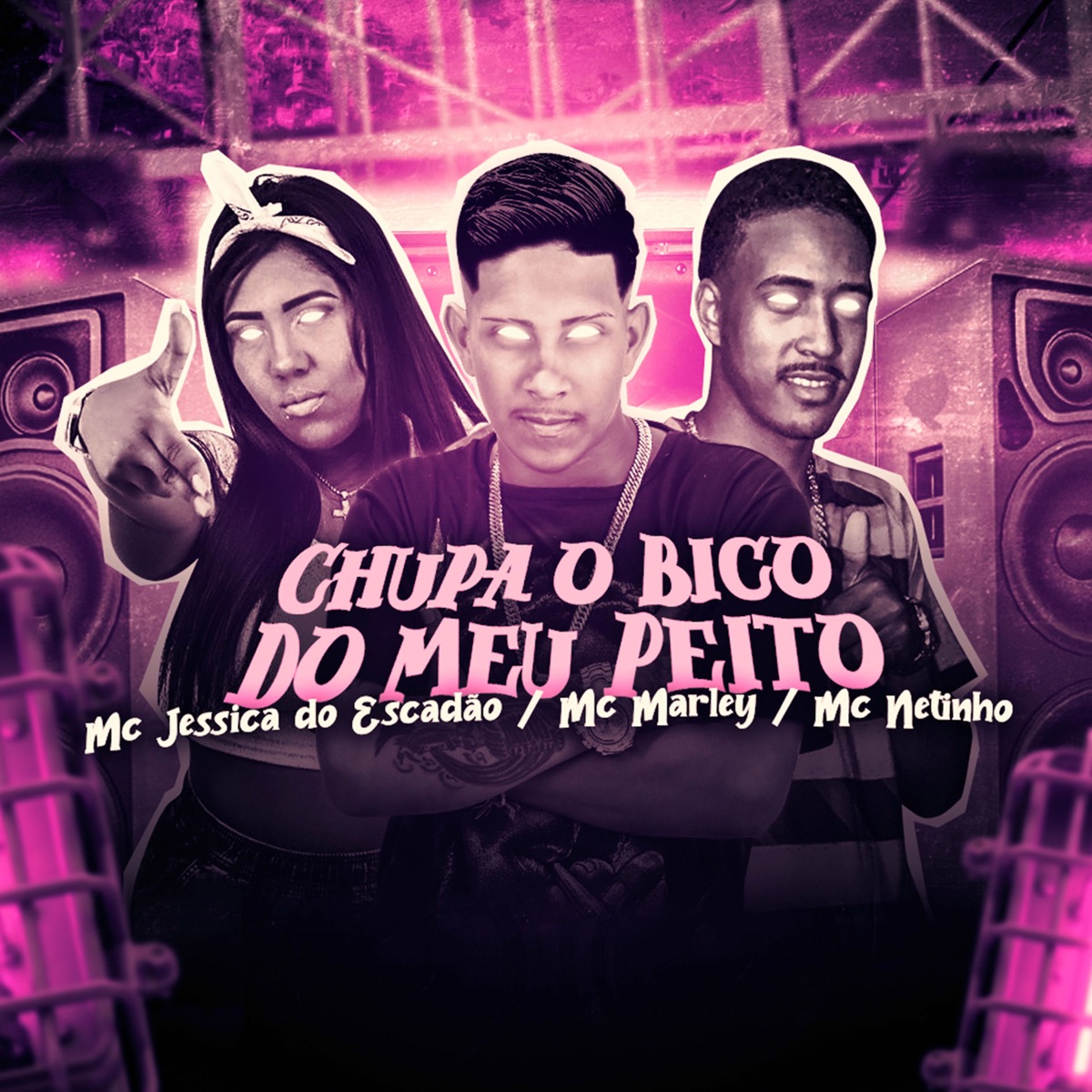 Chupa o Bico do Meu Peito - Single by MC Marley, MC Netinho & Mc Jessica do escadão album cover