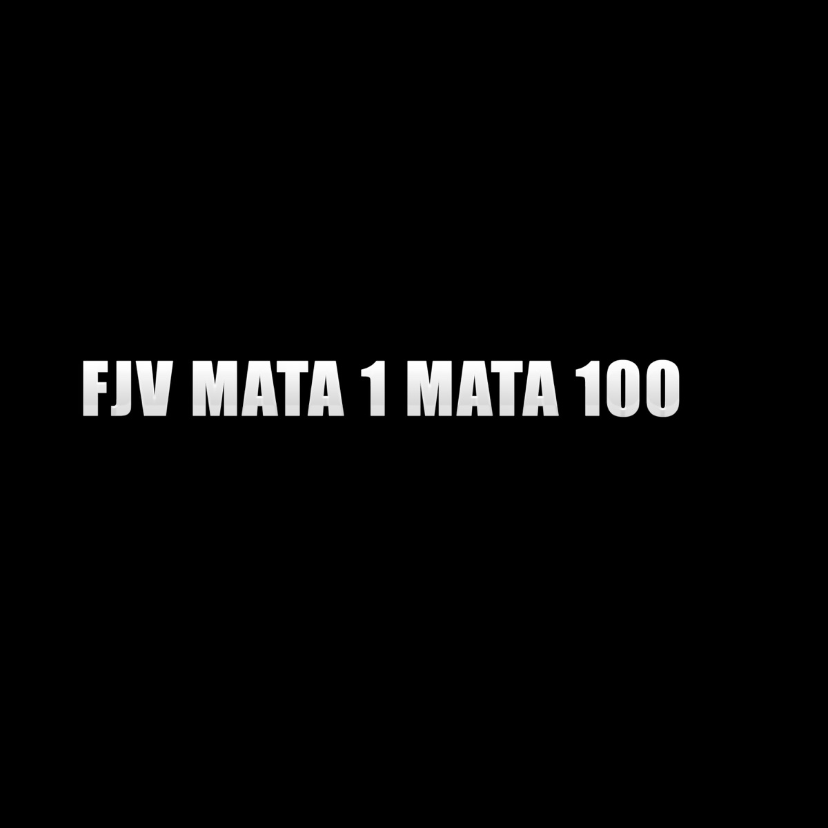 Fjv Mata 1 Mata 100 - Single by O Som da FJV album cover