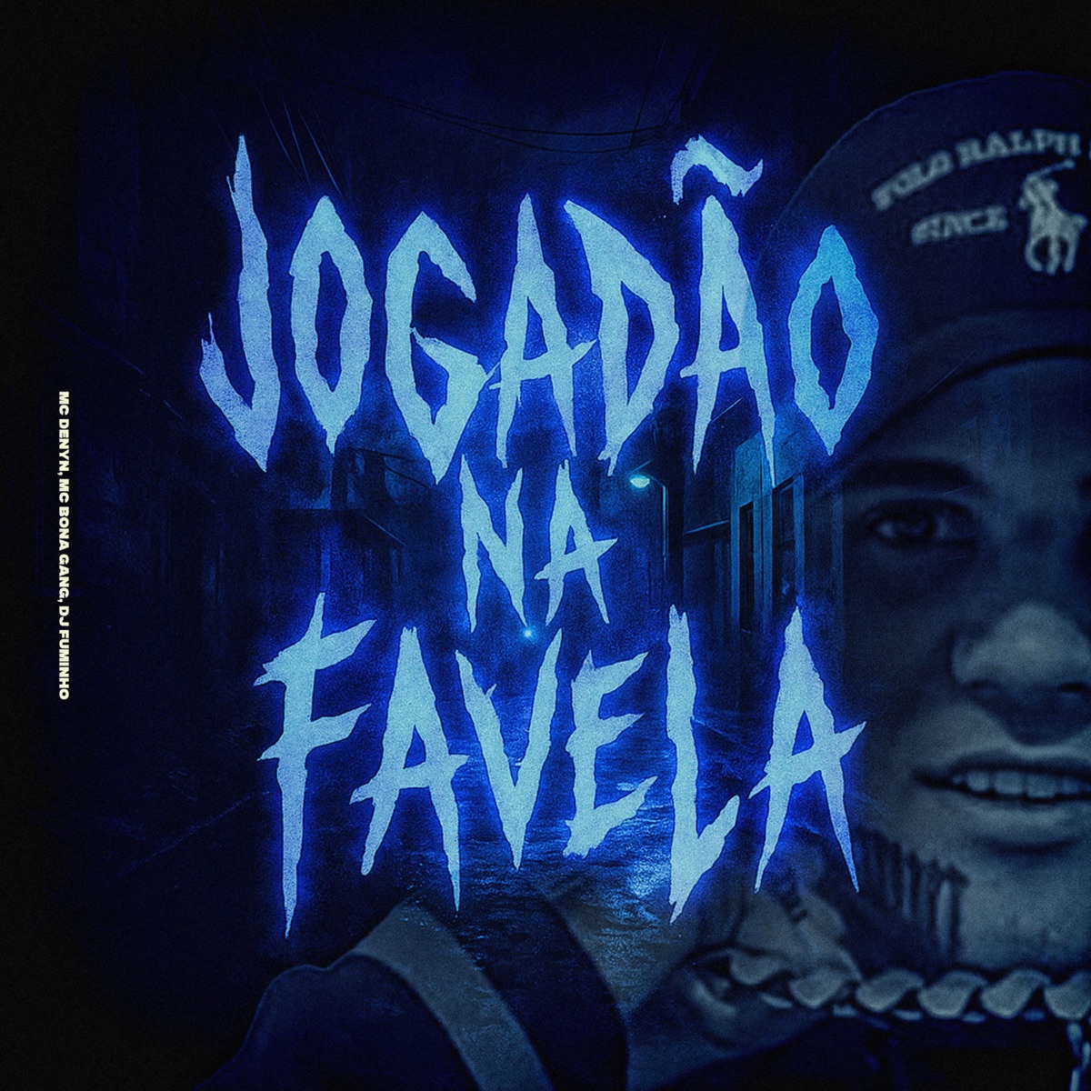 Jogadão Na Favela - Single by MC DENYN, DJ FUMINHO & Mc Bona Gang album cover