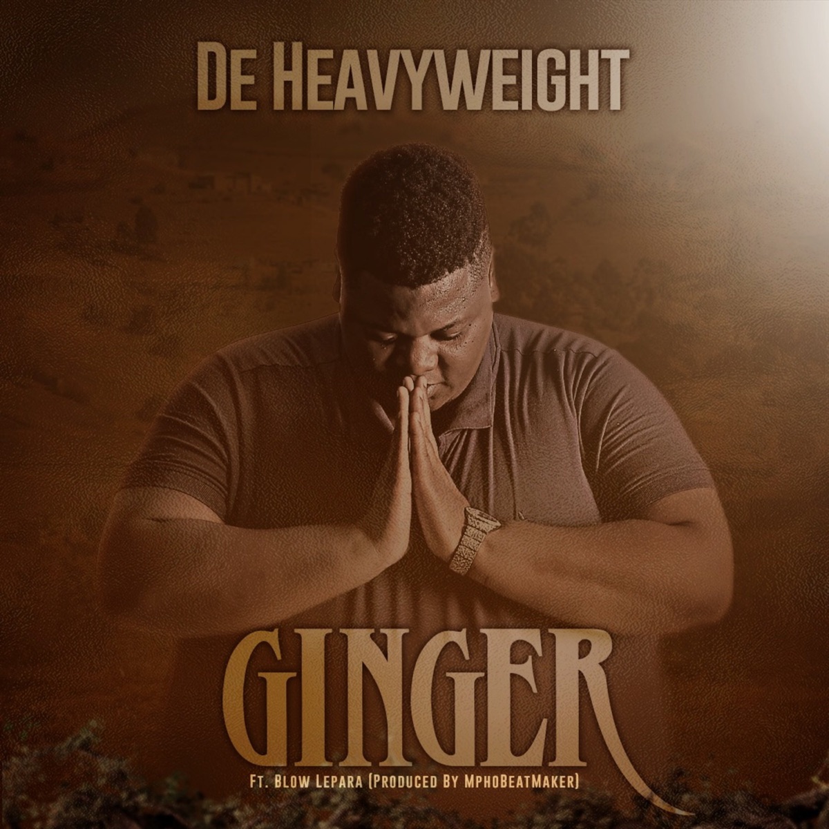 Ginger (feat. Blow Lepara) - Single by De Heavyweight album cover
