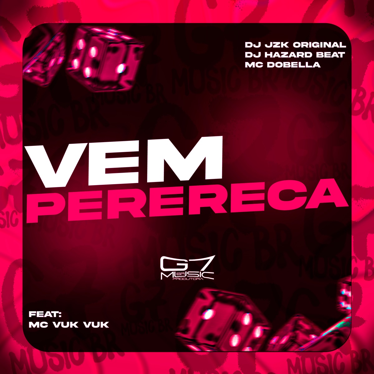 Vem Perereca (feat. MC VUK VUK) - Single by DJ JZK ORIGINAL, DJ HAZARD BEAT & Mc Dobella album cover