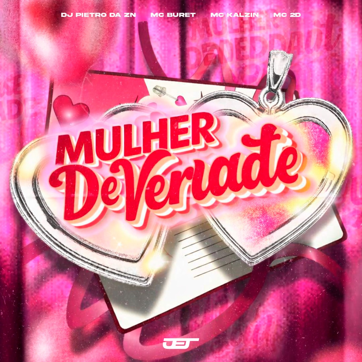 MULHER DE VERDADE - Single by DJ PIETRO DA ZN, MC Buret, MC Kalzin & Mc 2D album cover