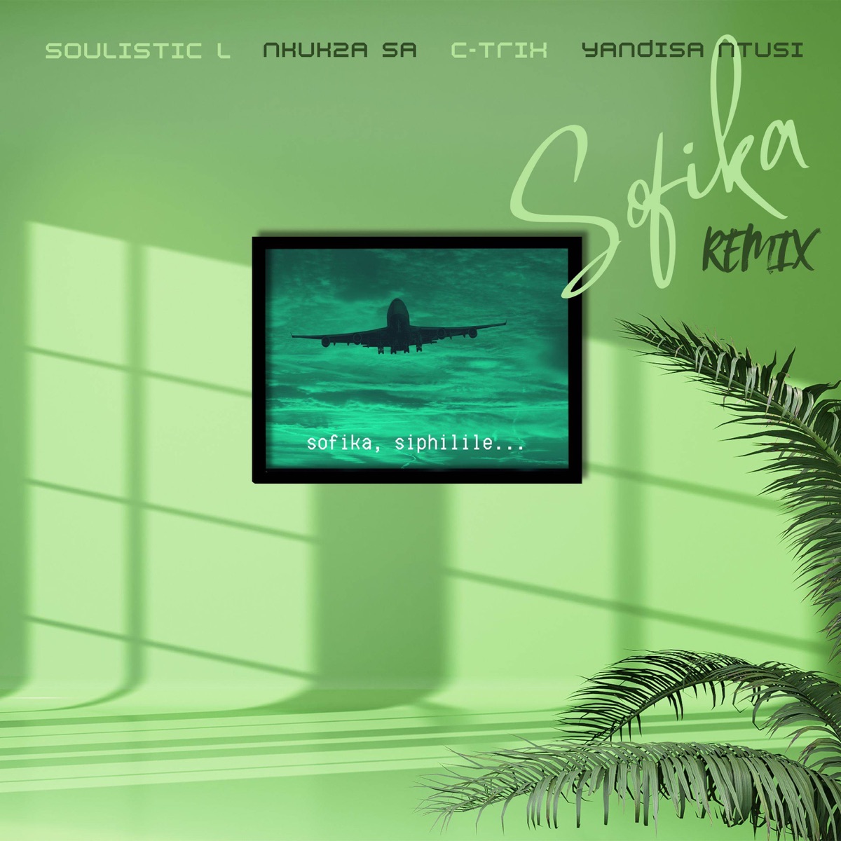 Sofika (Remix) [feat. Yandisa Ntusi] - Single by Soulistic L, C-TRIX & Nkukza SA album cover