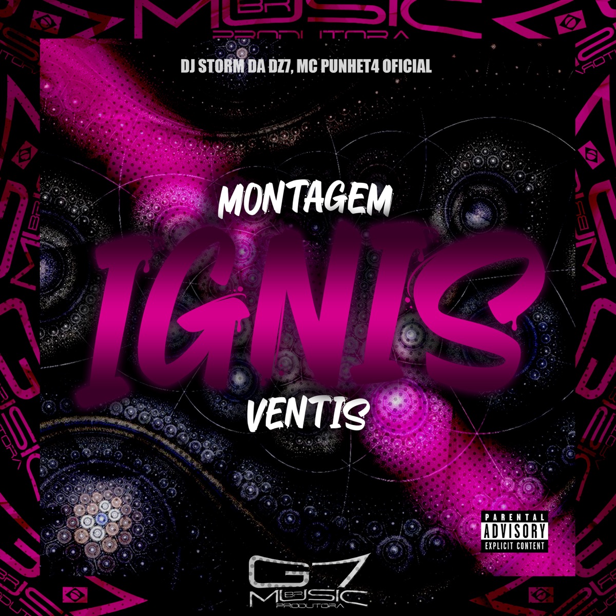 Montagem Ignis Ventis - Single by DJ Storm da DZ7, MC Punhet4 Oficial & G7 MUSIC BR album cover