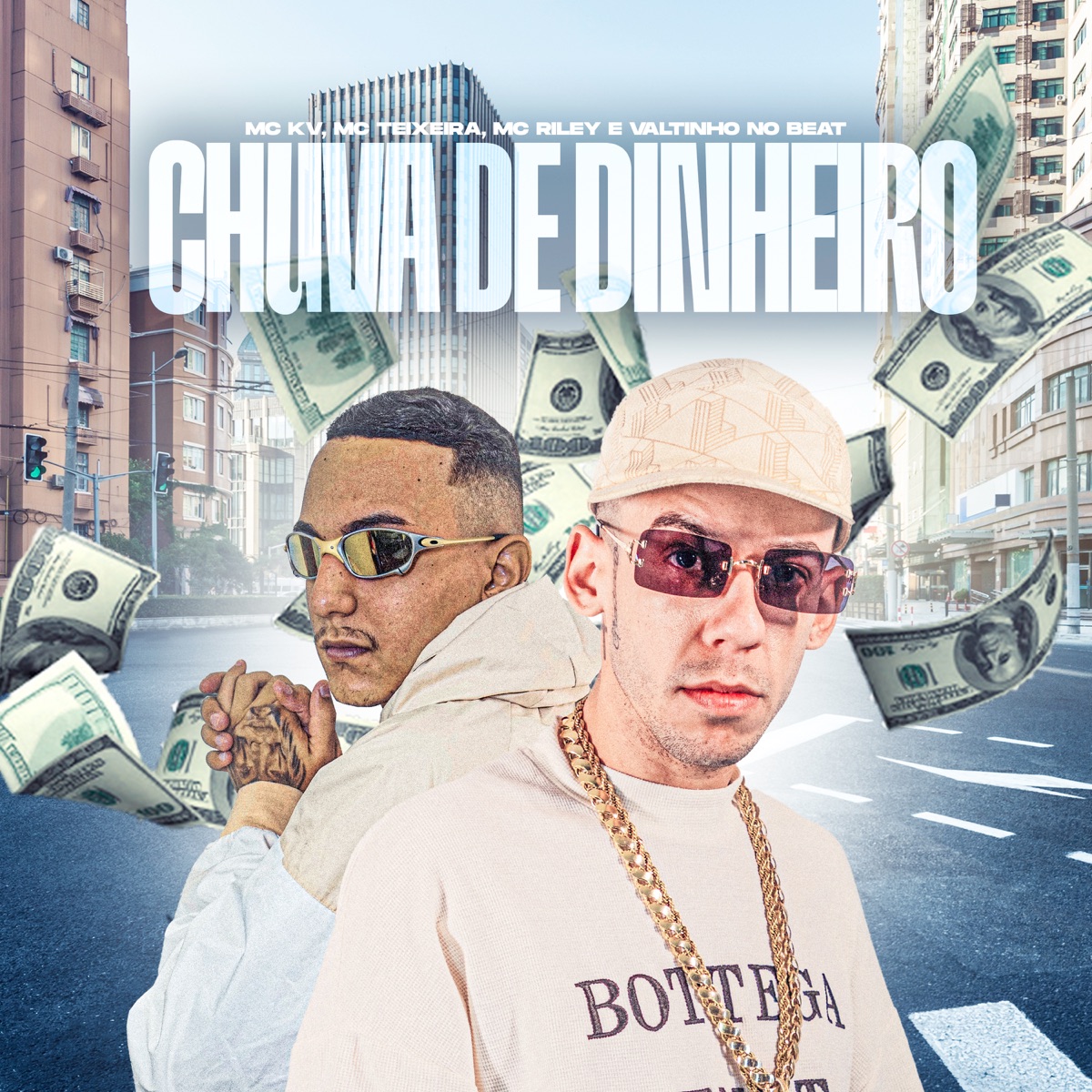 Chuva de Dinheiro (feat. Valtinho No Beat) - Single by MC KV, MC Teixeira & MC Riley album cover