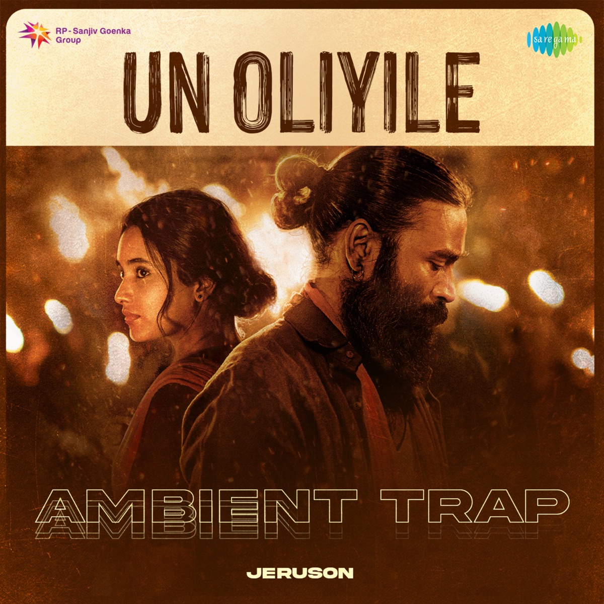 Un Oliyile (Ambient Trap) - Single by Sean Roldan, G.V. Prakash Kumar & Kaber Vasuki album cover