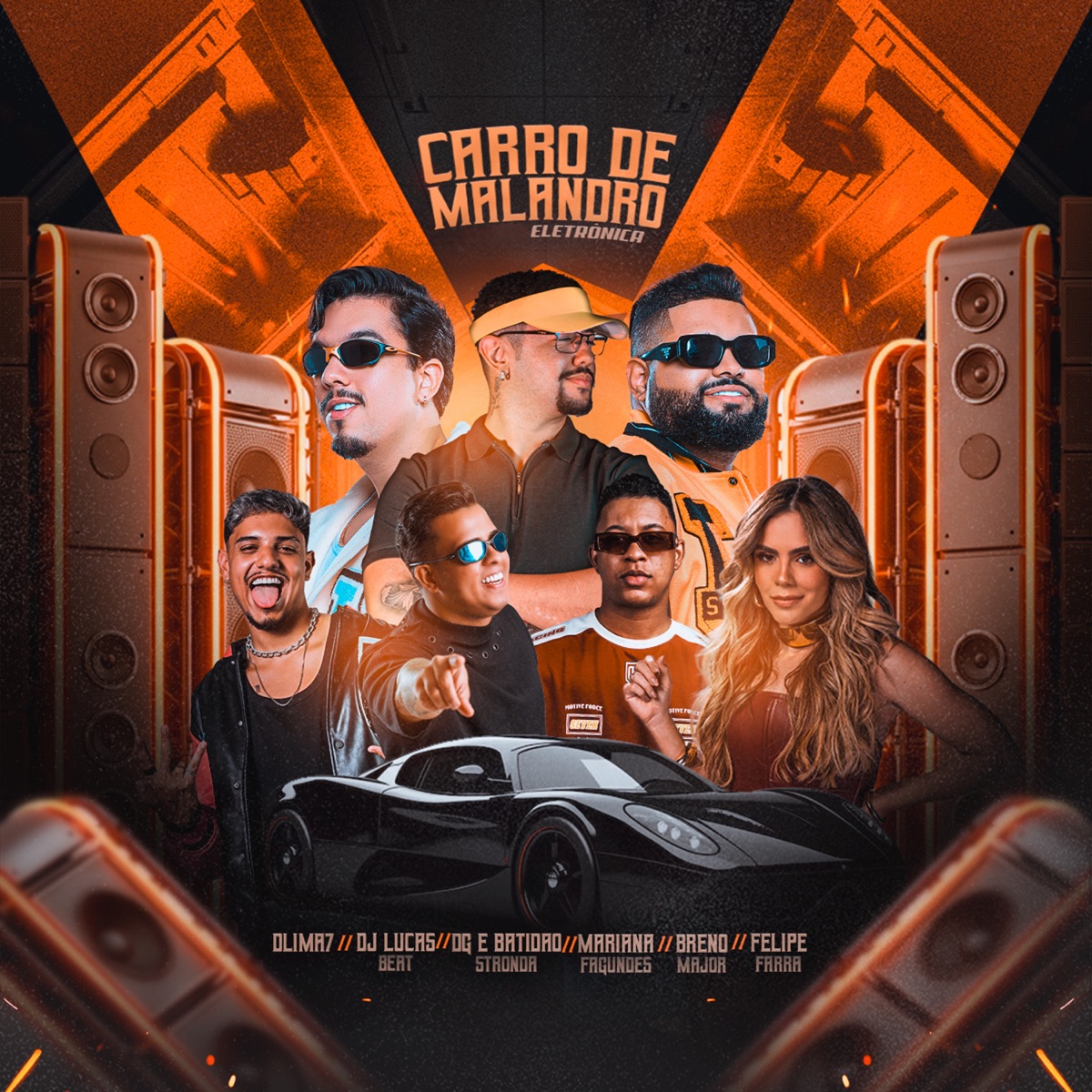 Carro de Malandro (feat. Felipe Farra & Mariana Fagundes) [Eletrônica] - Single by DG e Batidão Stronda, DLIMA7, DJ Lucas Beat & Breno Major album cover