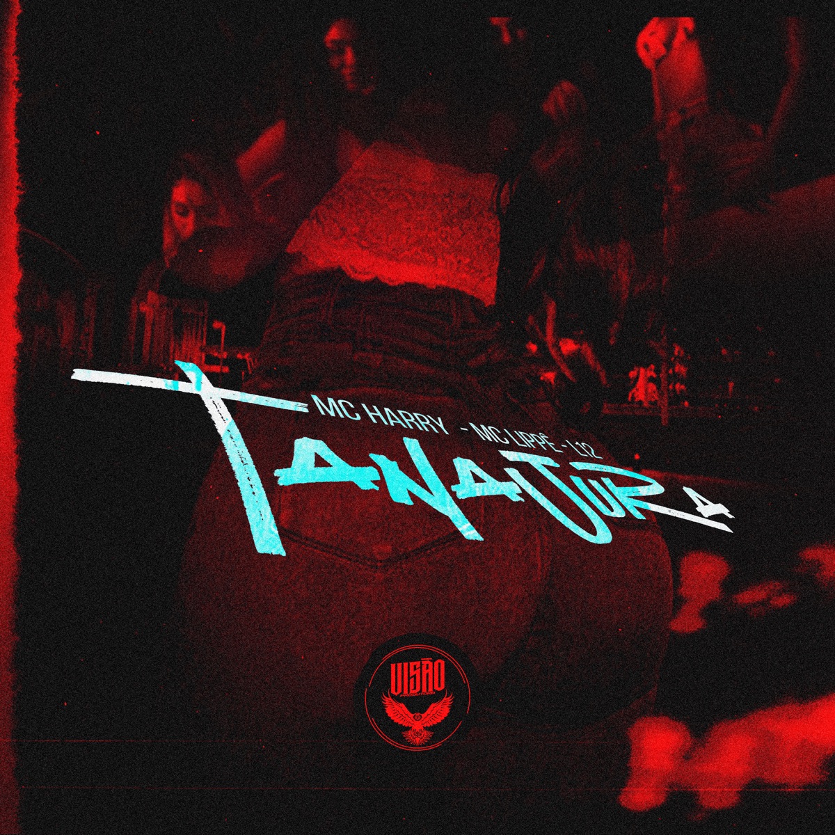 Tanajura (feat. Mc Lipeê) - Single by MC Harry & L12 album cover