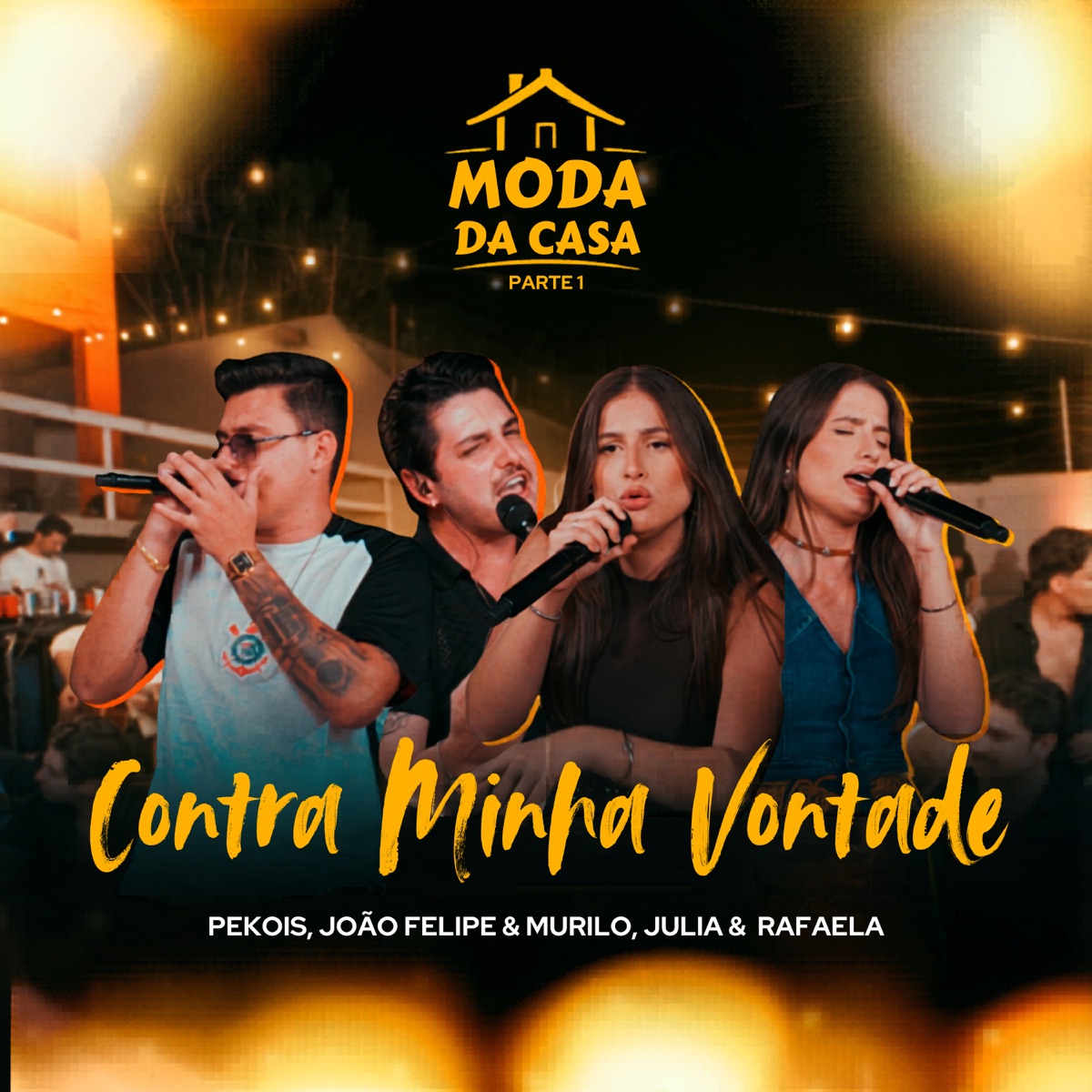 Contra Minha Vontade - Single by Pekois, João Felipe e Murillo & Júlia & Rafaela album cover