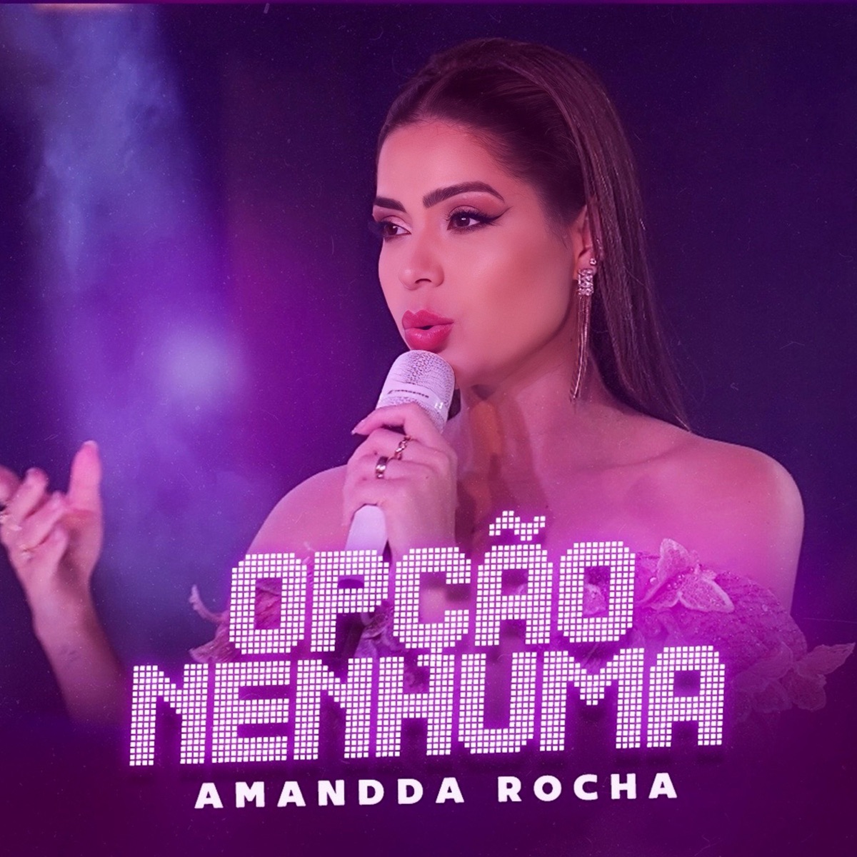 Opção Nenhuma - Single by Amandda Rocha album cover