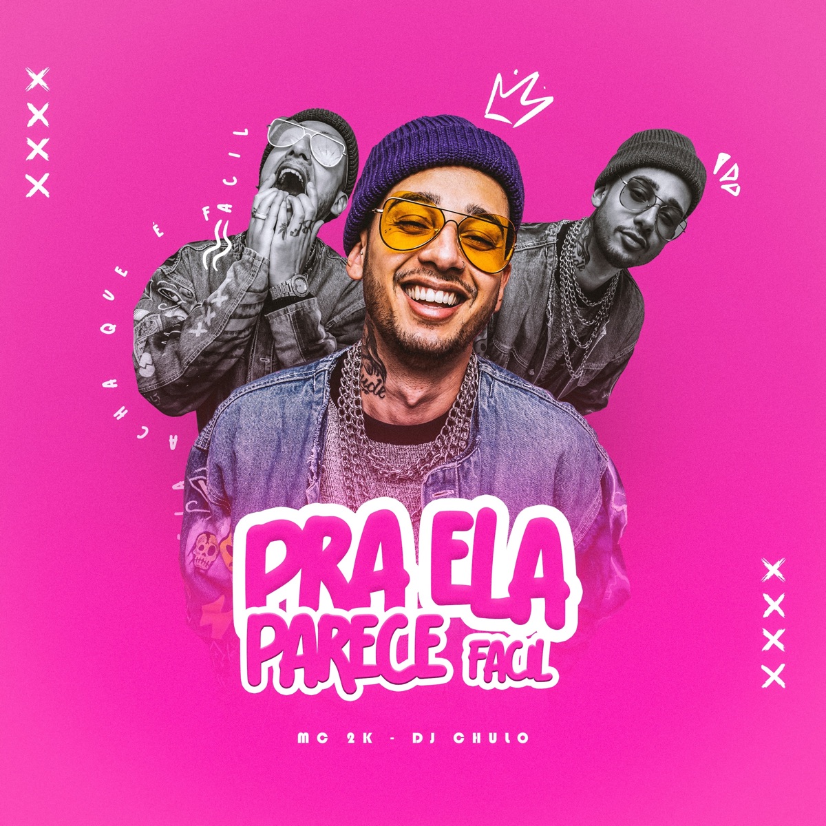 Pra Ela Parece Fácil - Single by Mc 2K, Dj Chulo & 018BEAT album cover