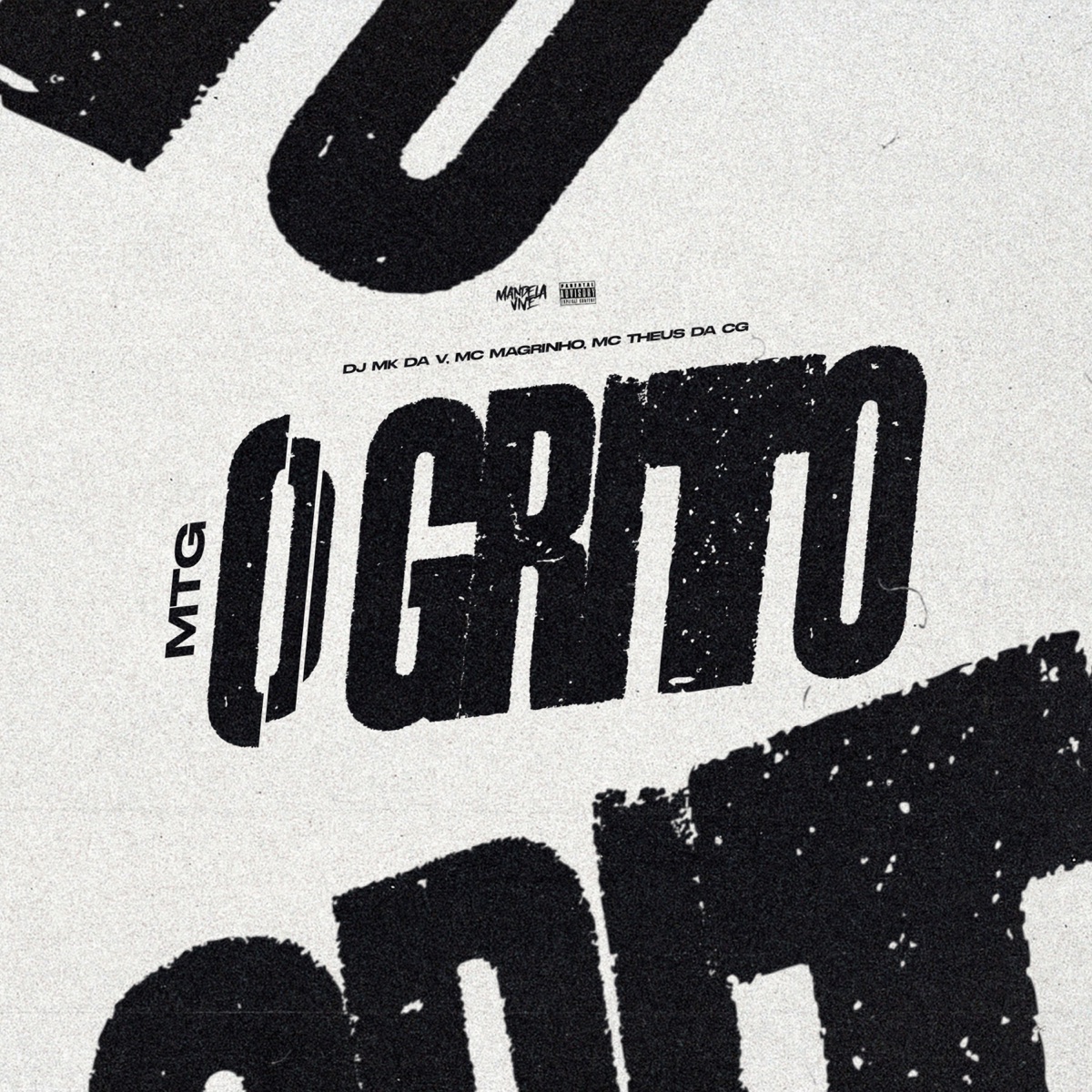 MTG - O GRITO - Single by DJ MK DA V, Mc Magrinho & Mc Theus da Cg album cover