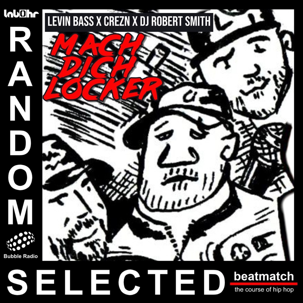Mach Dich Locker (feat. beatmatch the course of hip hop) - Single by Crezn, Levin Bass & DJ Robert Smith album cover