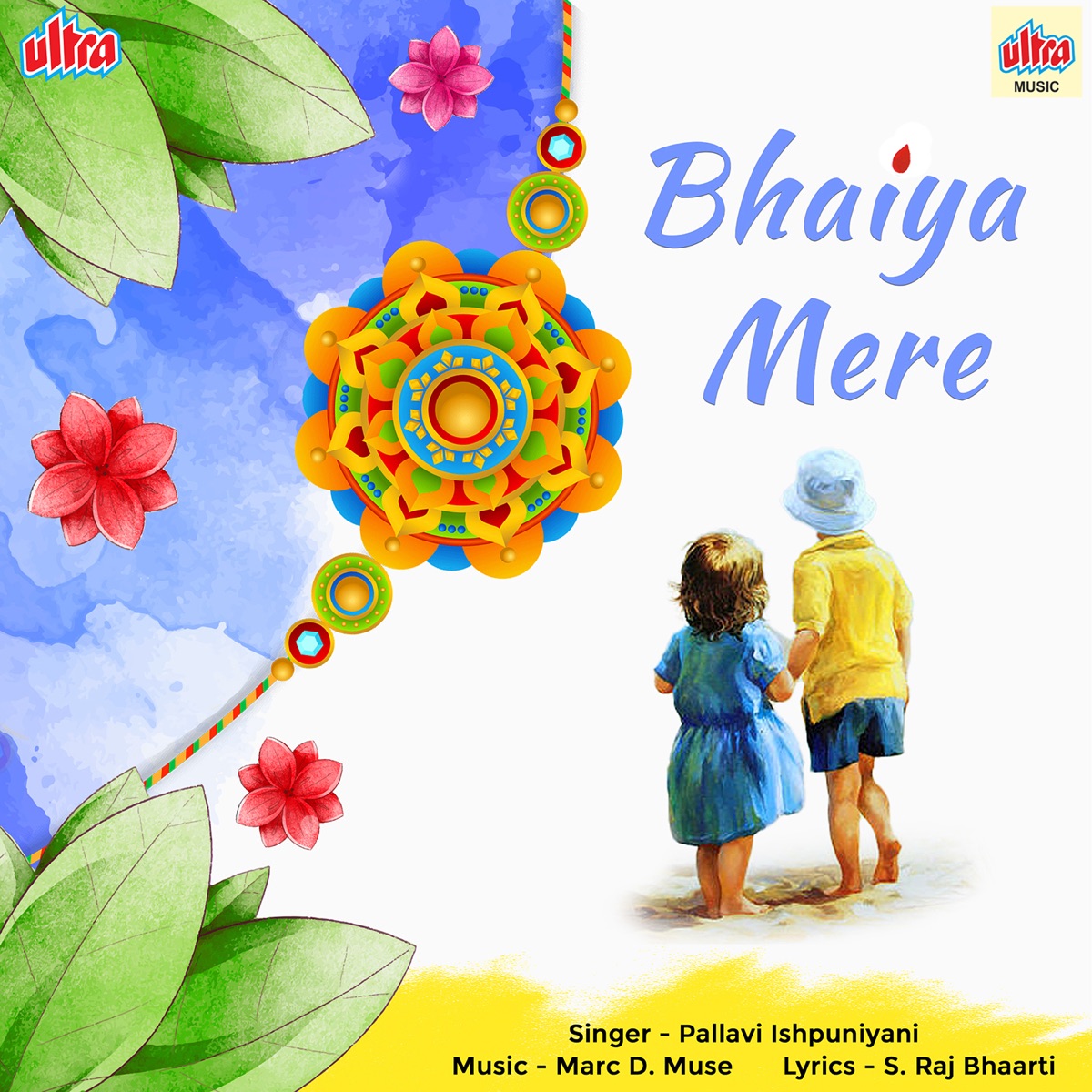 Bhaiya Mere - Single by Pallavi Ishpuniyani album cover