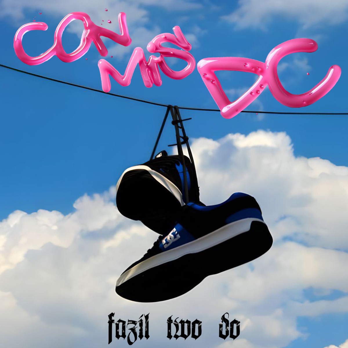 Con Mis Dc - Single by Fazil Two Do album cover