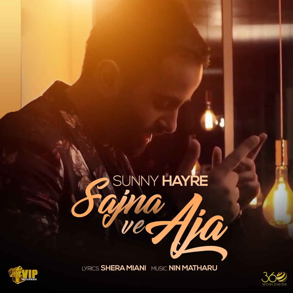 Sajna Ve Aja (feat. Nin Matharu) - Single by Sunny Hayre album cover