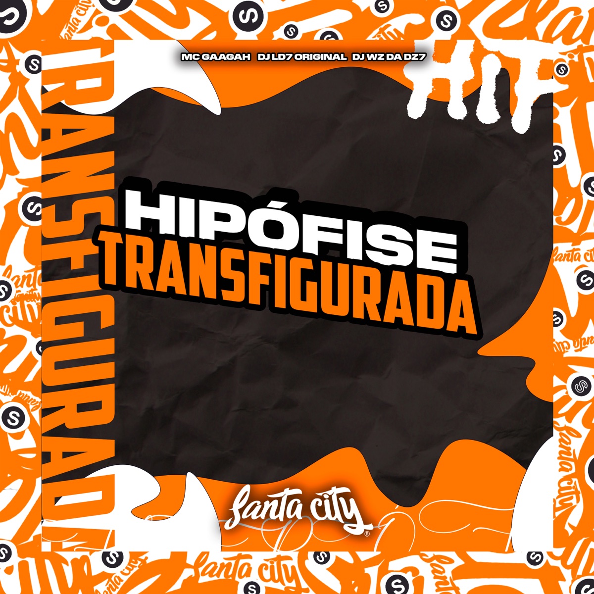 Hipófise Transfigurada - Single by MC Gaagaah, DJ LD7 ORIGINAL & DJ WZ DA DZ7 album cover