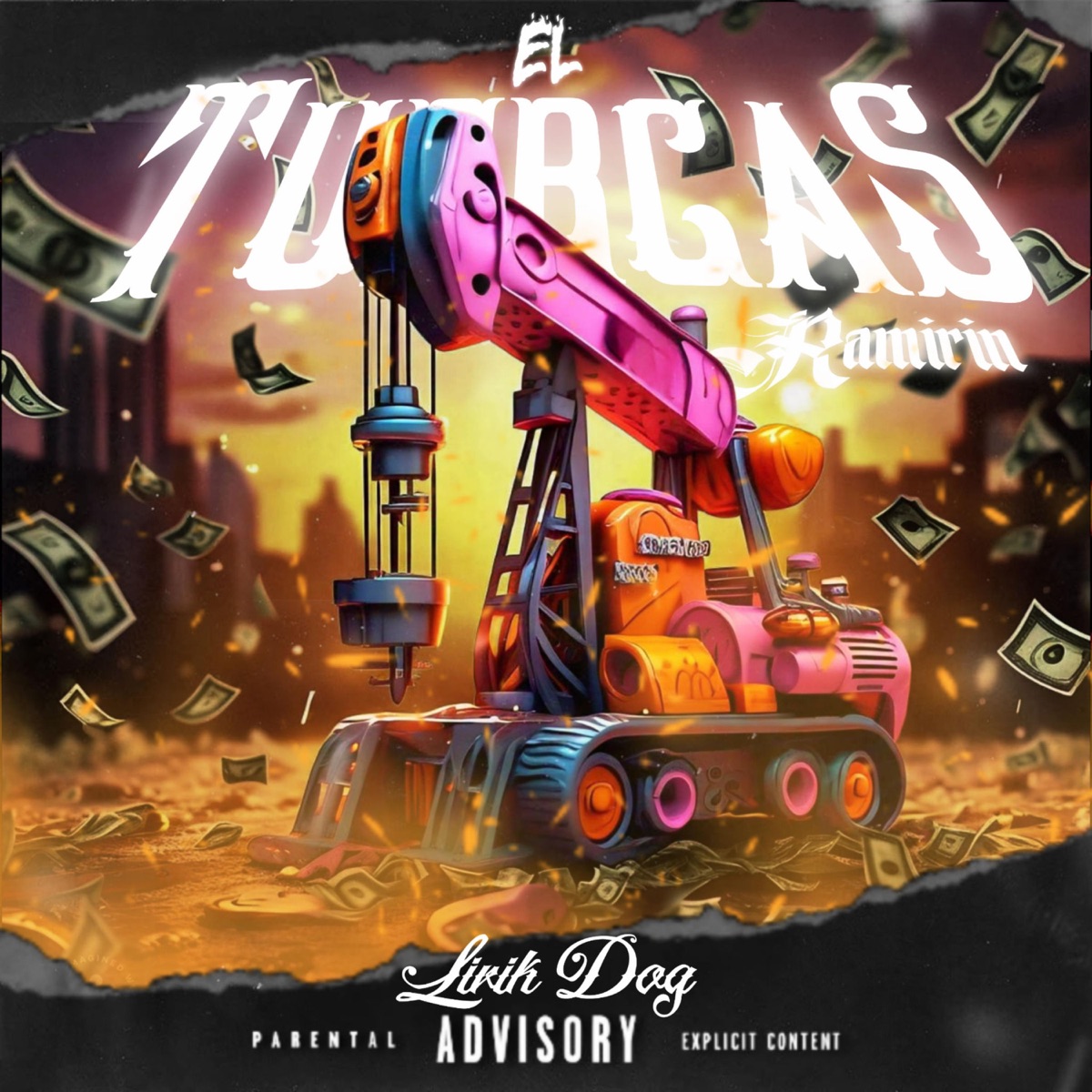 EL TUERCAS RAMIRIN - Single by Lirik Dog Oficial album cover