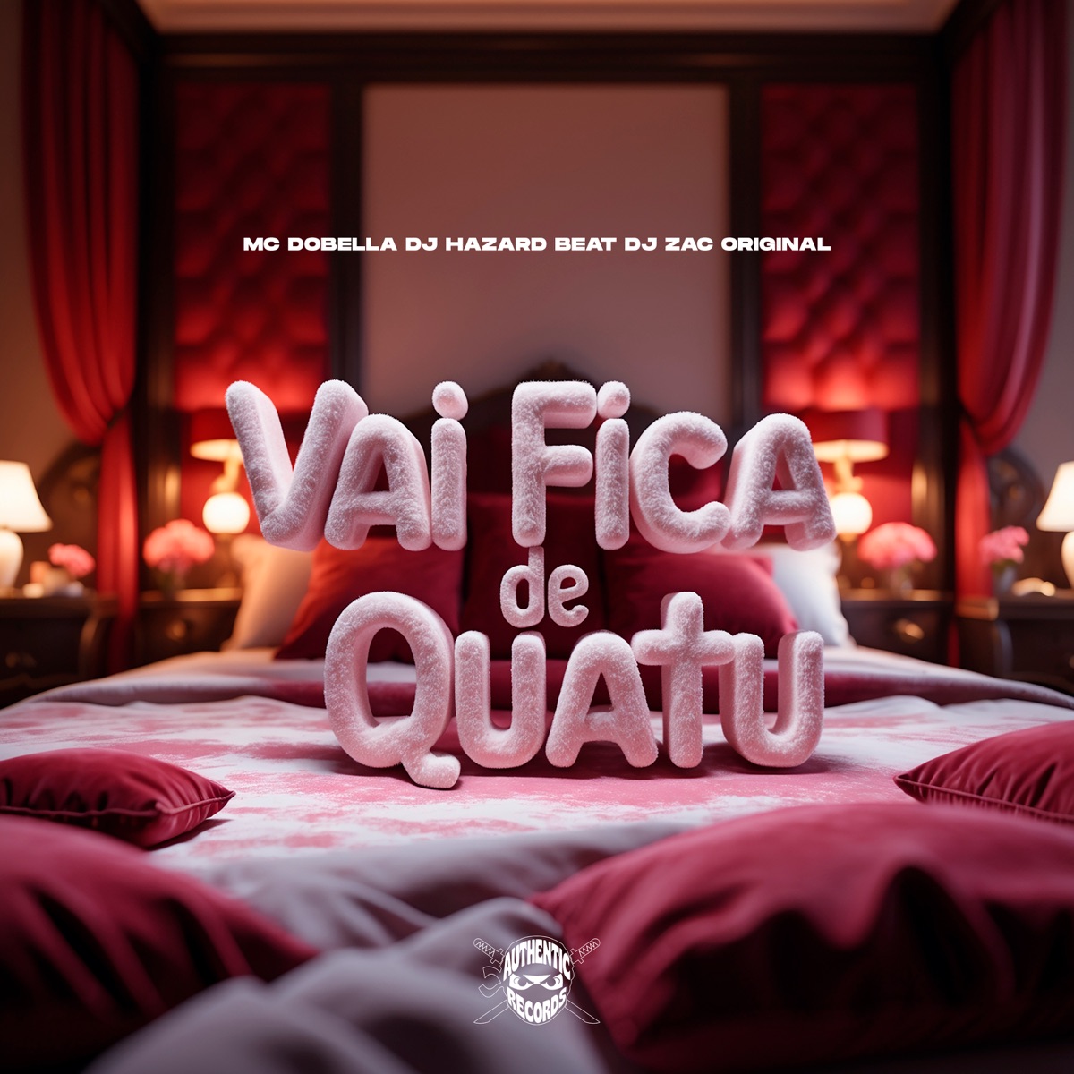 Vai Fica de Quatu - Single by DJ ZAC ORIGINAL, Mc Dobella & DJ HAZARD BEAT album cover