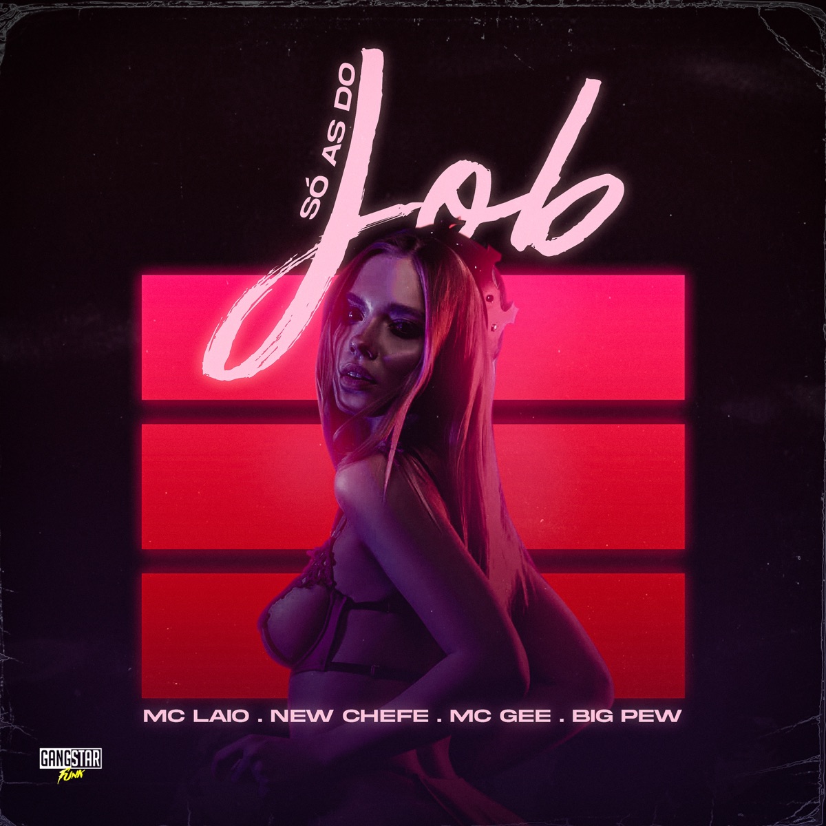 Só as do Job (feat. BIG PEW) - Single by mc laio, NEW CHEFE & Mc Gee album cover