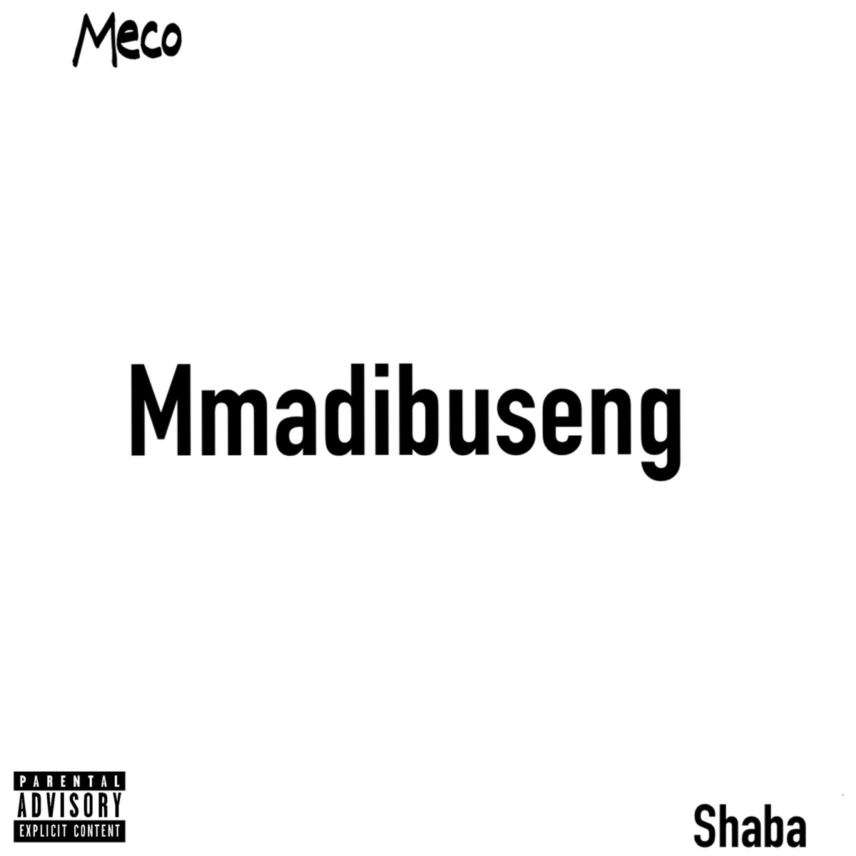 Mmadibuseng (feat. Shabba) - Single by Meco_za album cover
